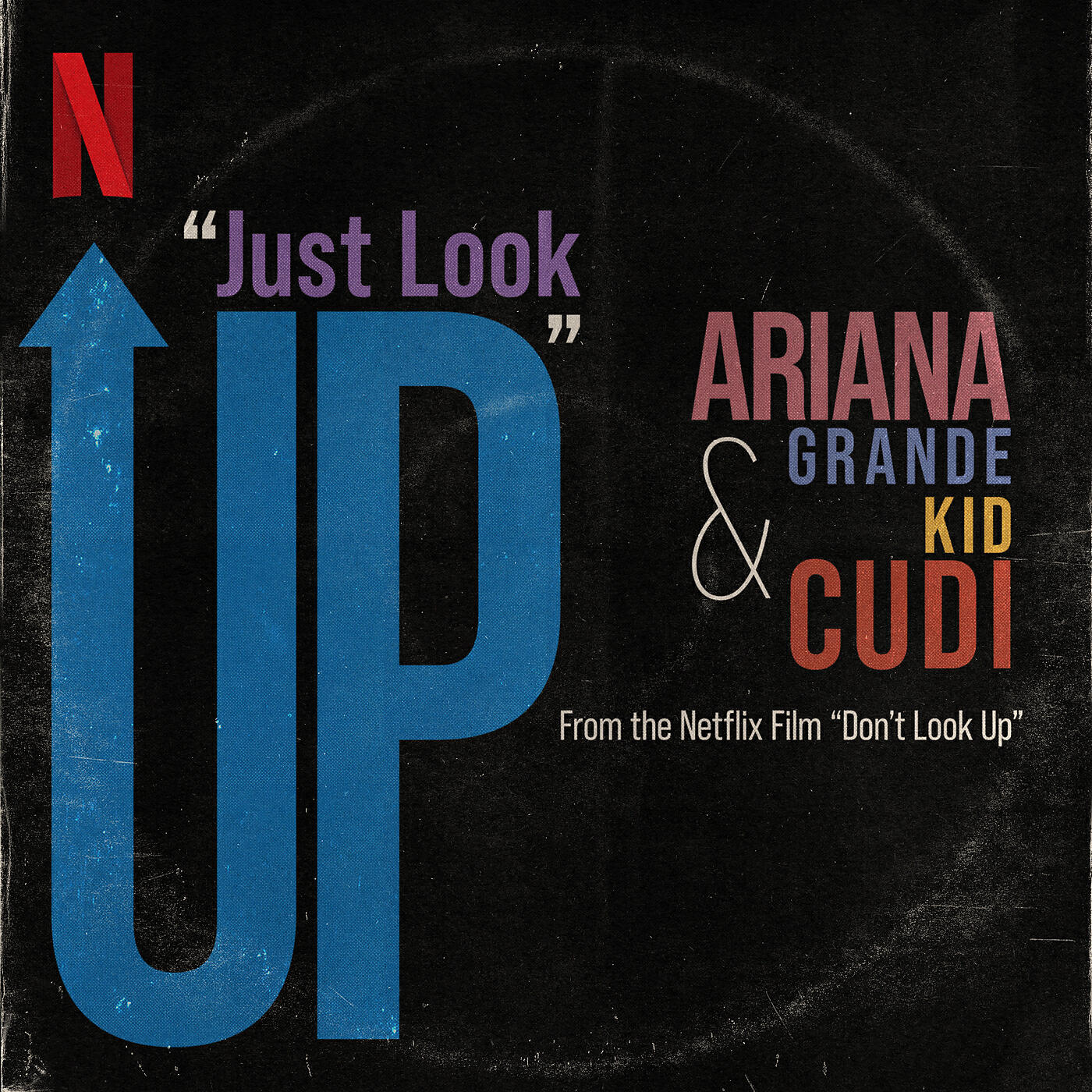 Альбом Just Look Up (From Don’t Look Up) исполнителя Kid Cudi, Ariana Grande