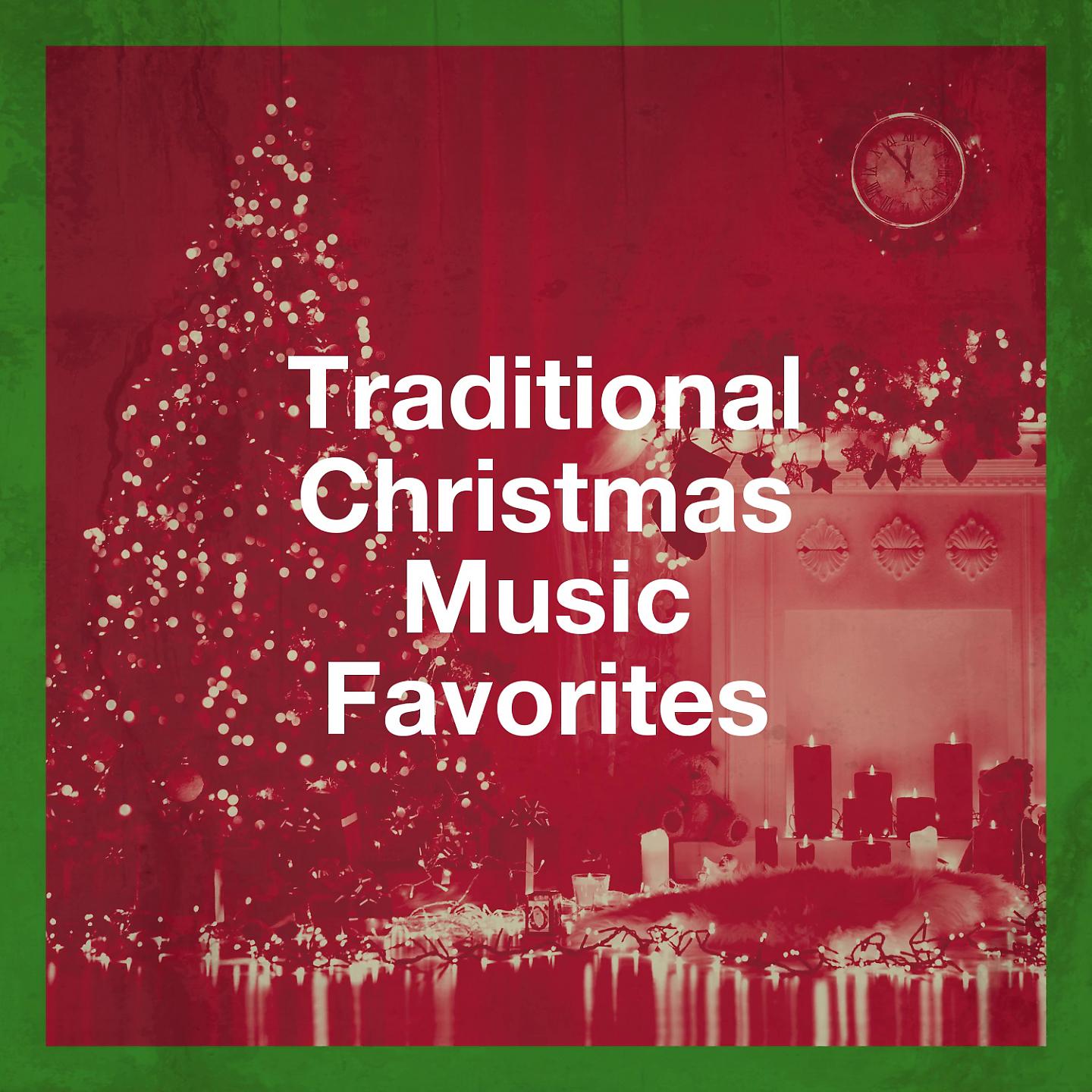 Постер альбома Traditional Christmas Music Favorites
