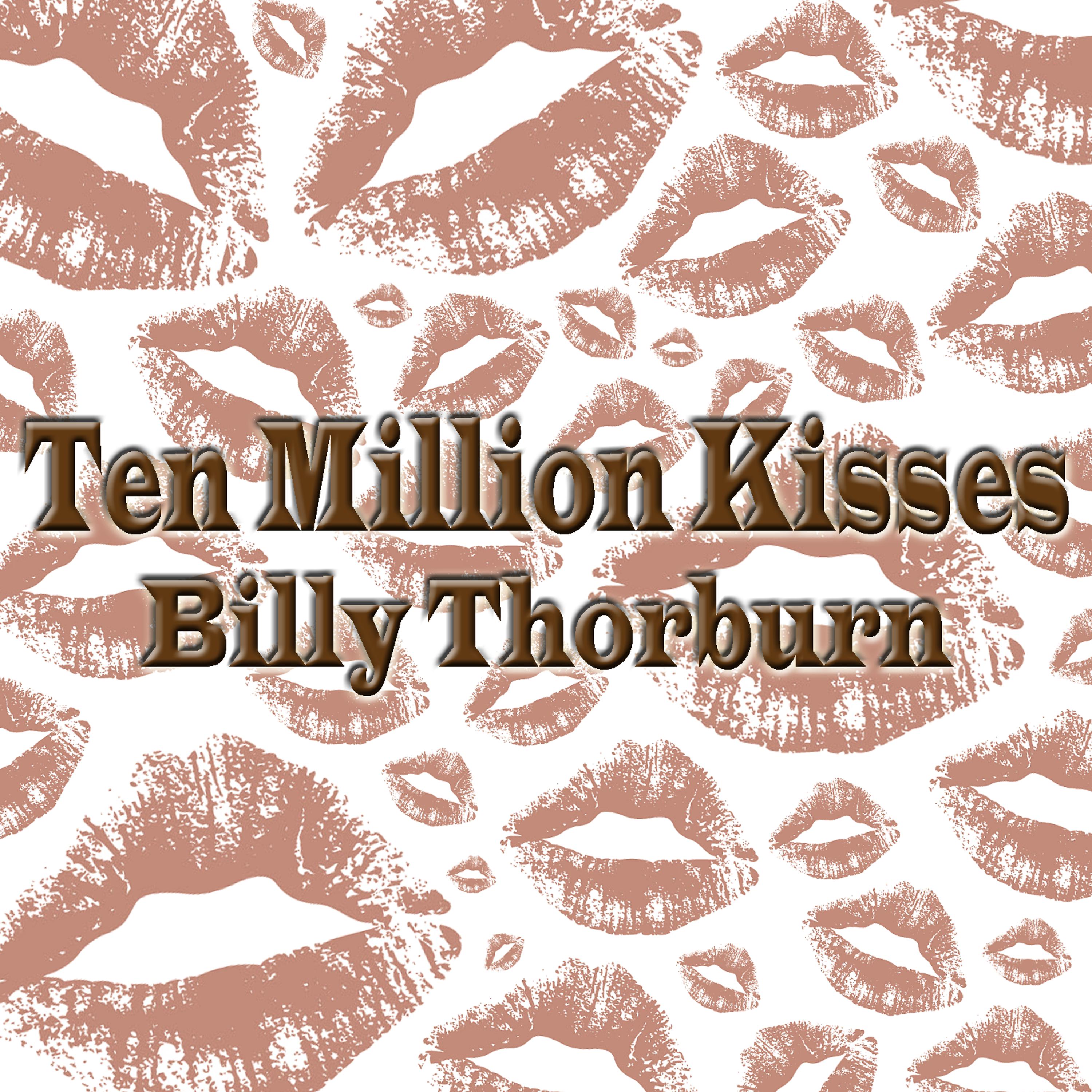 Постер альбома Ten Million Kisses
