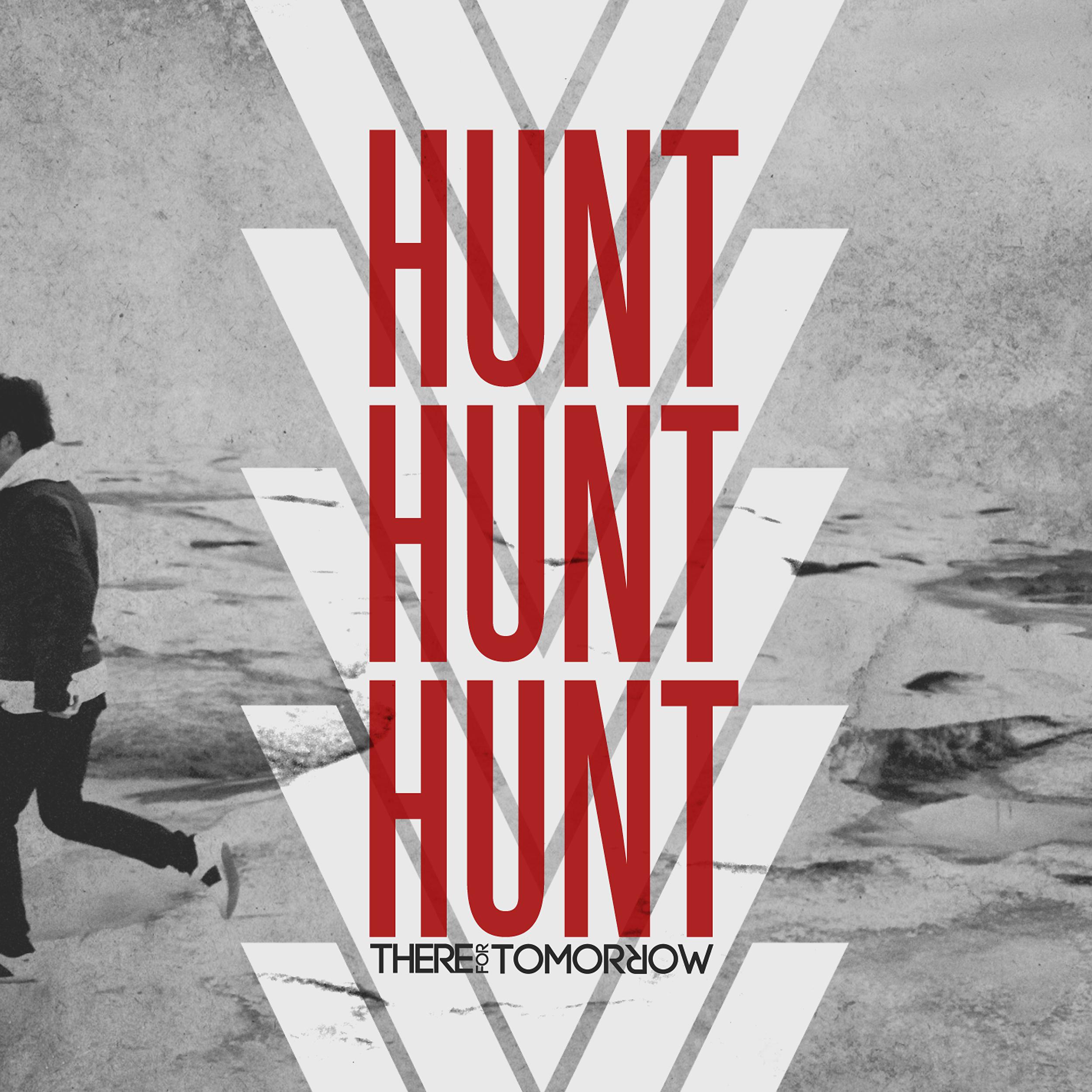Постер альбома Hunt Hunt Hunt