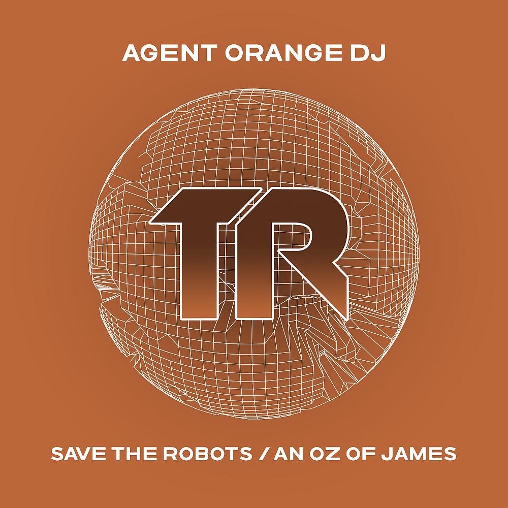 Постер альбома Save The Robots / An Oz of James