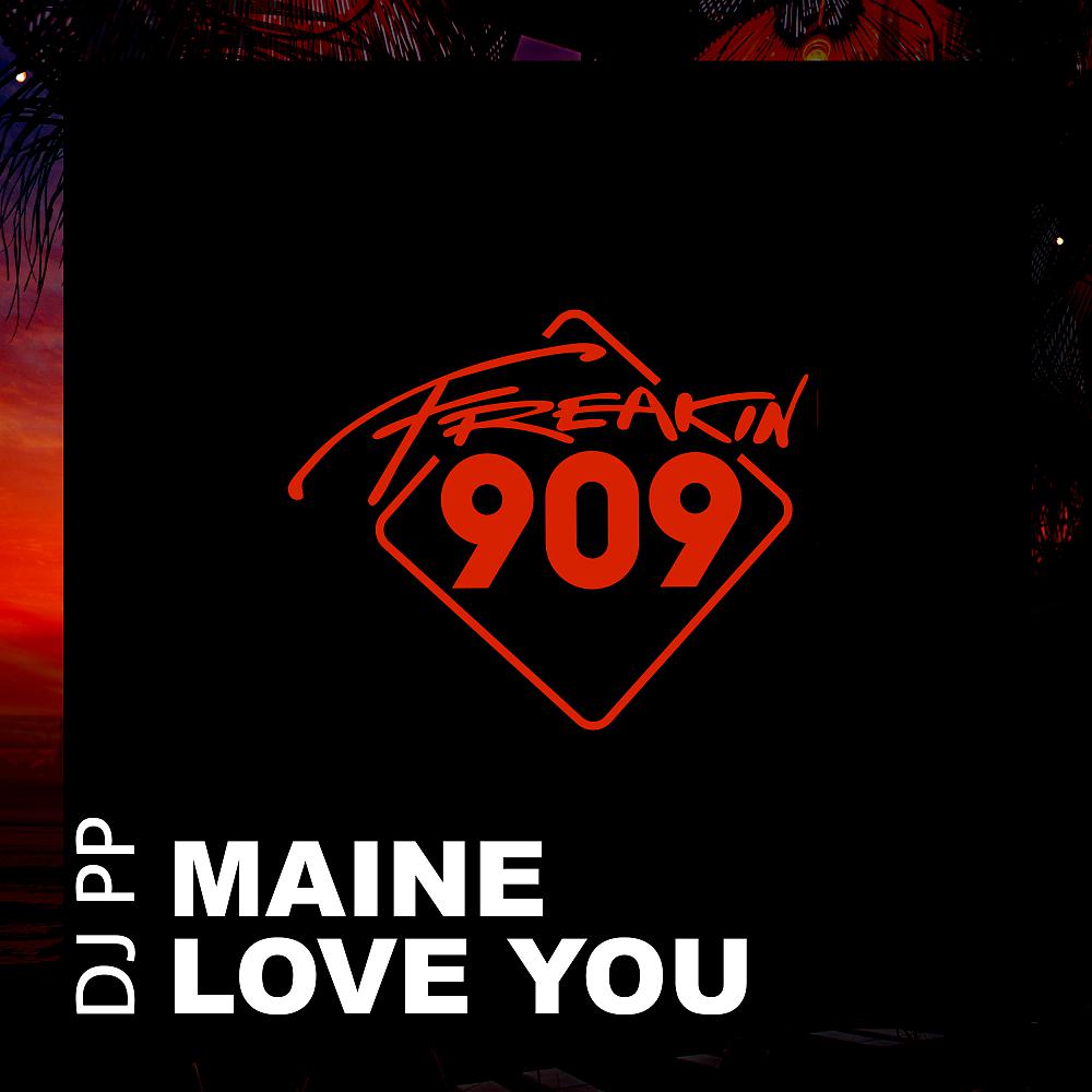 Постер альбома Maine Love You
