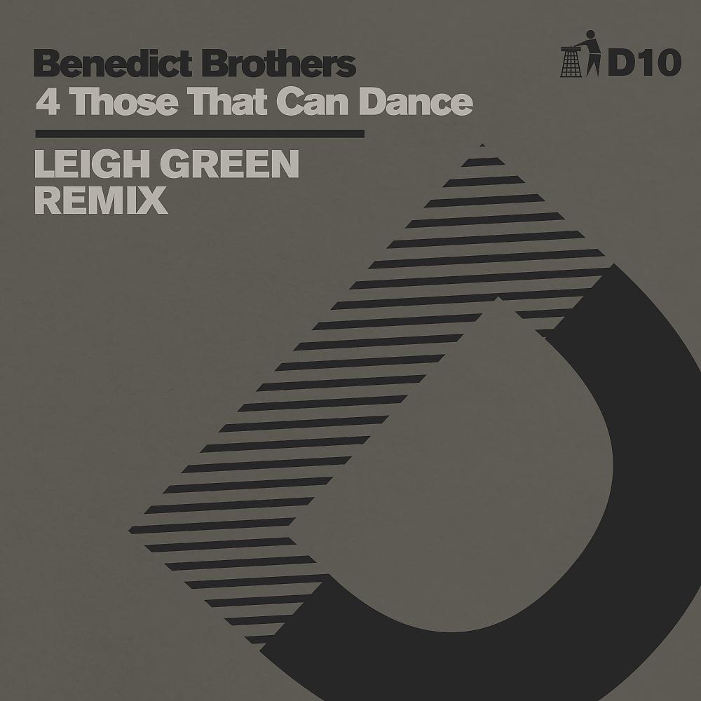 Постер альбома 4 Those That Can Dance (Leigh Green Remix) - D10