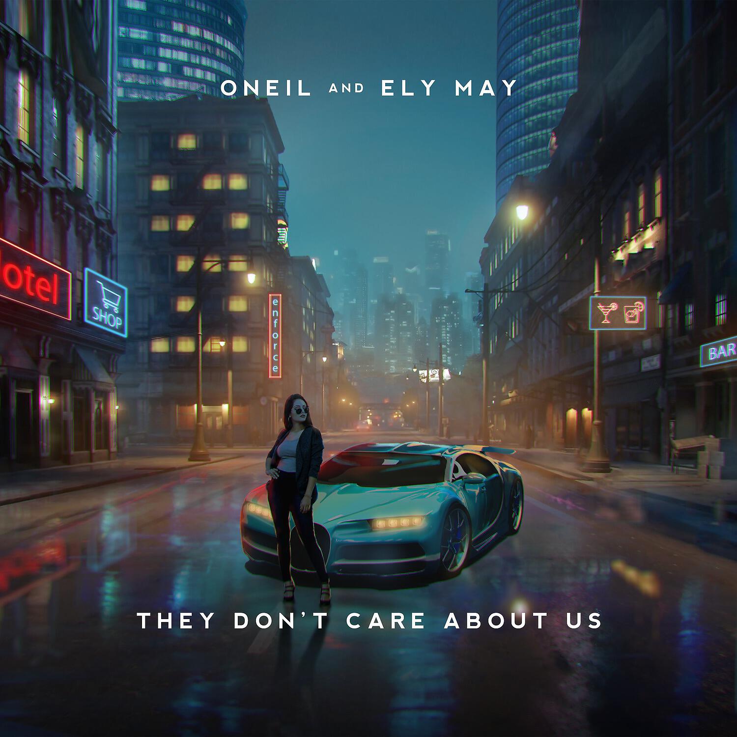 ONEIL - They Don't Care About Us