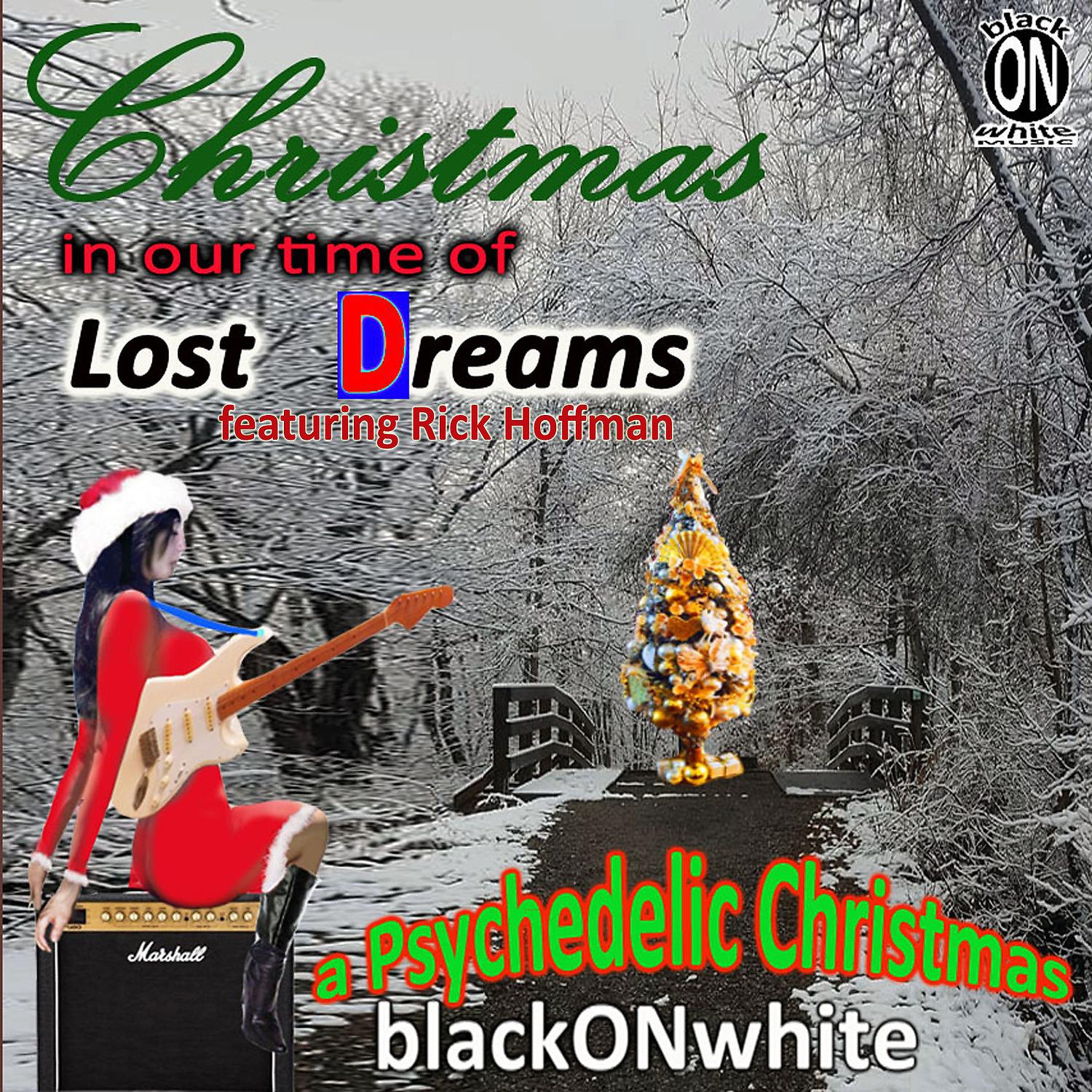 Постер альбома Christmas in Our Time of Lost Dreams: A Psychedelic Christmas