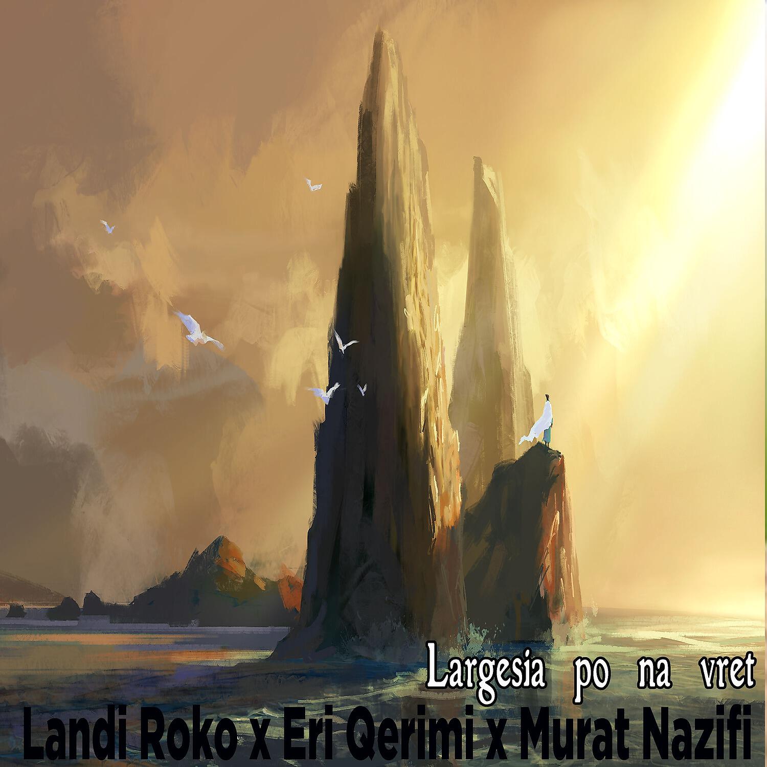 Landi Roko - Largesia po na vret