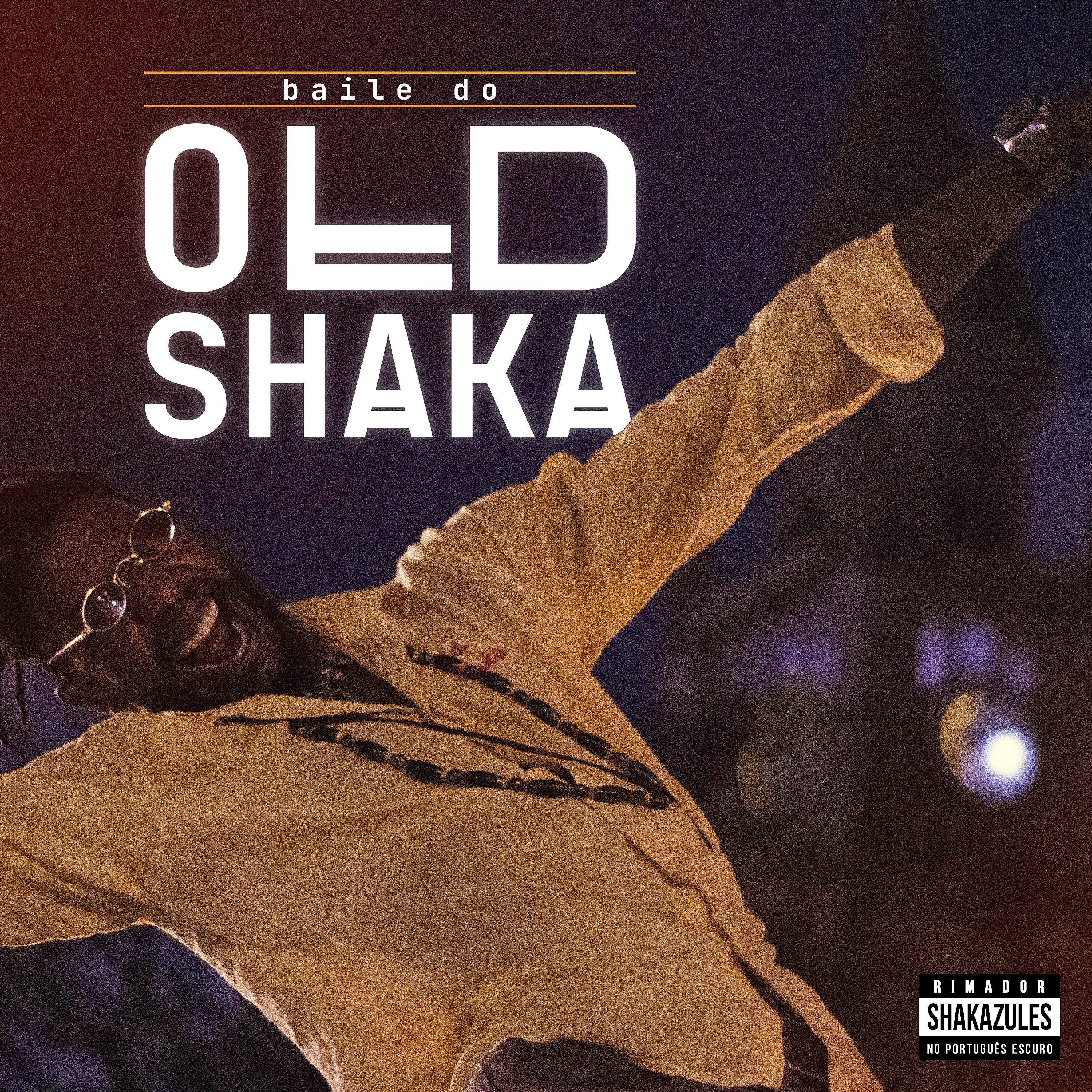 Постер альбома Baile do Old Shaka