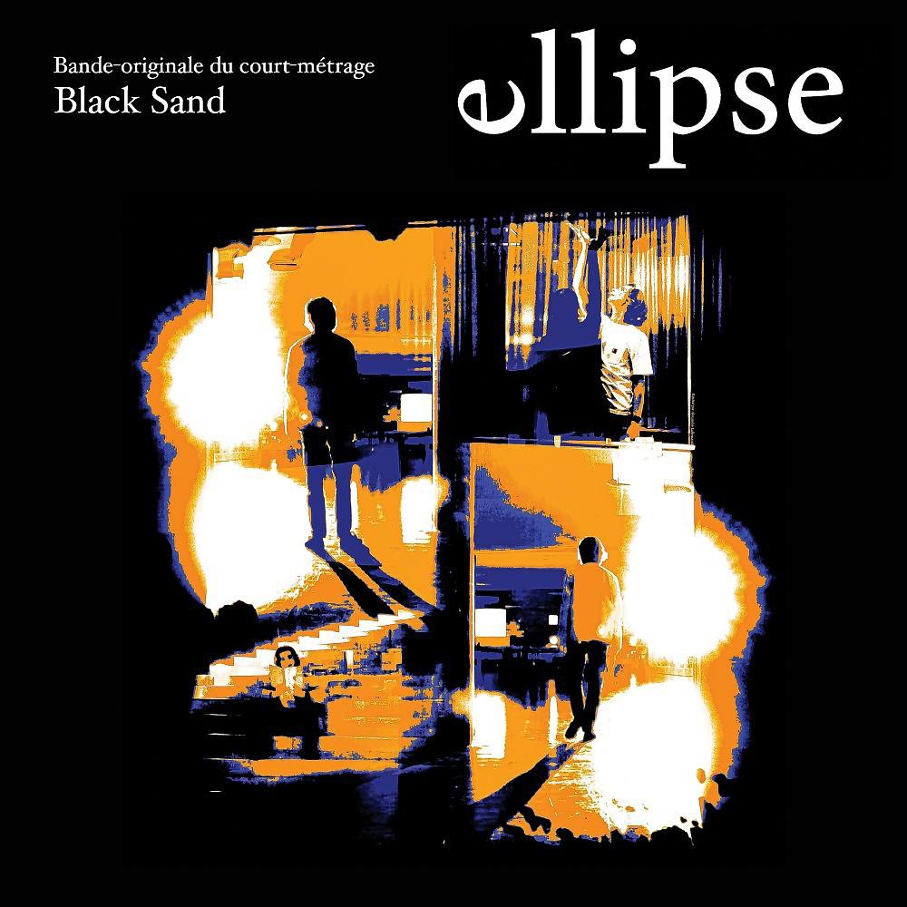 Постер альбома Ellipse (Bande-Originale Du Court-Métrage)