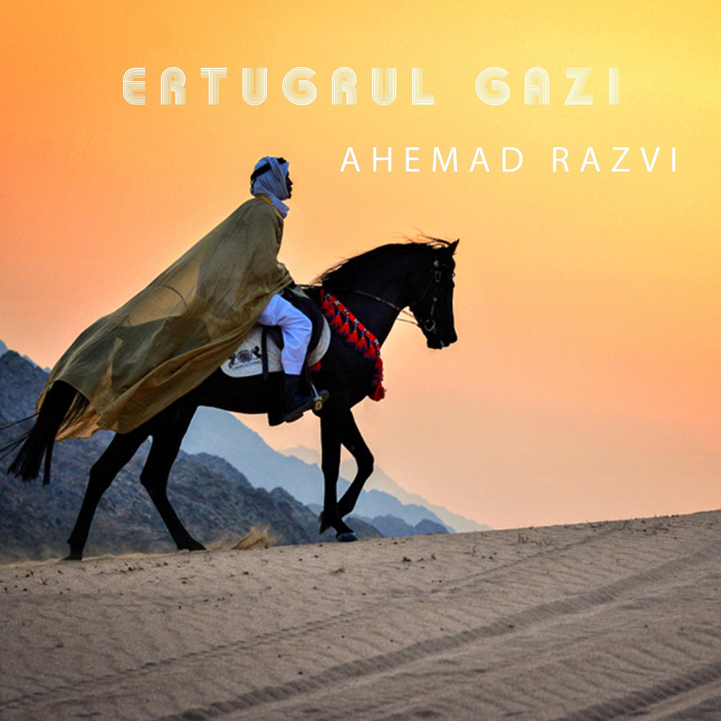 Ahemad Razvi - Ertugrul Gazi