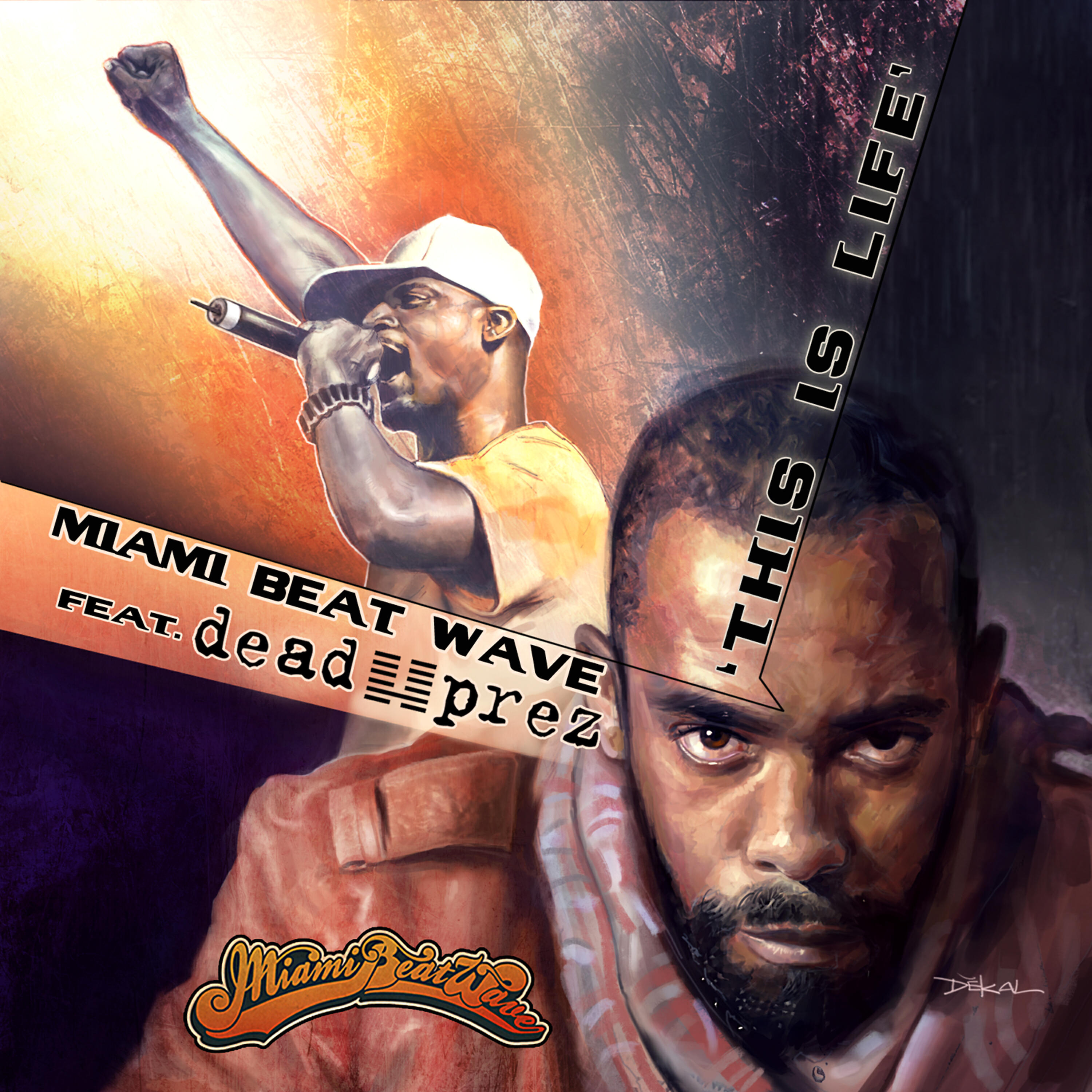 Miami Beat Wave - This is Life (Ft. Dead Prez) [Clean Version]