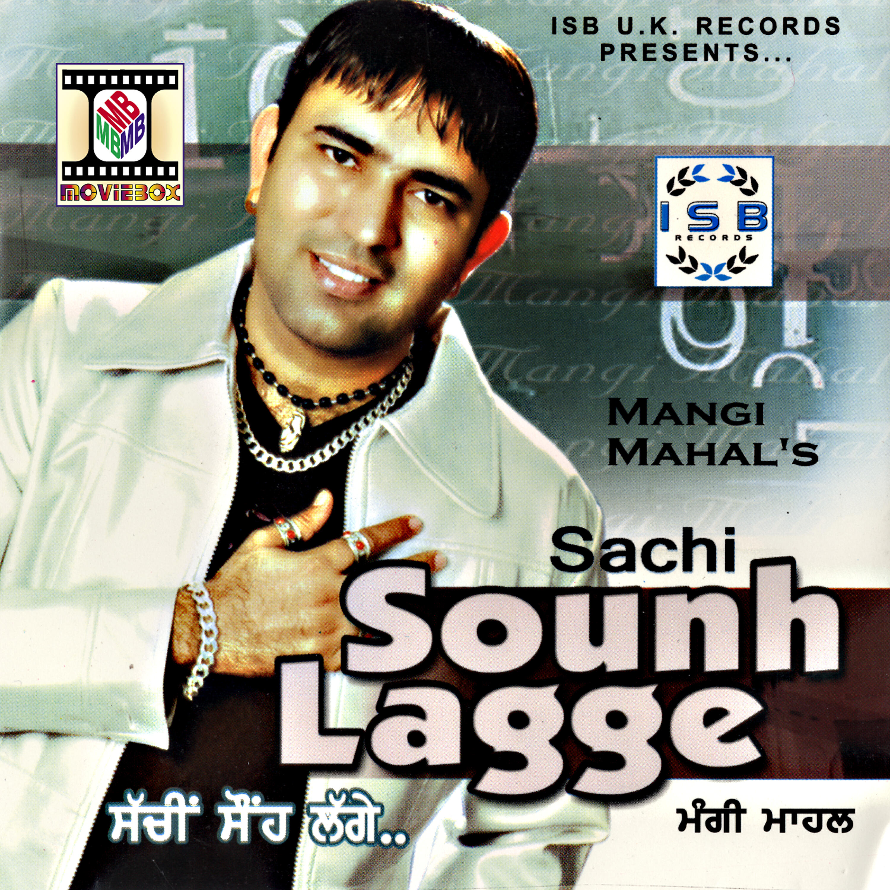 Mangi Mahal - Sachi Sounh Lagge