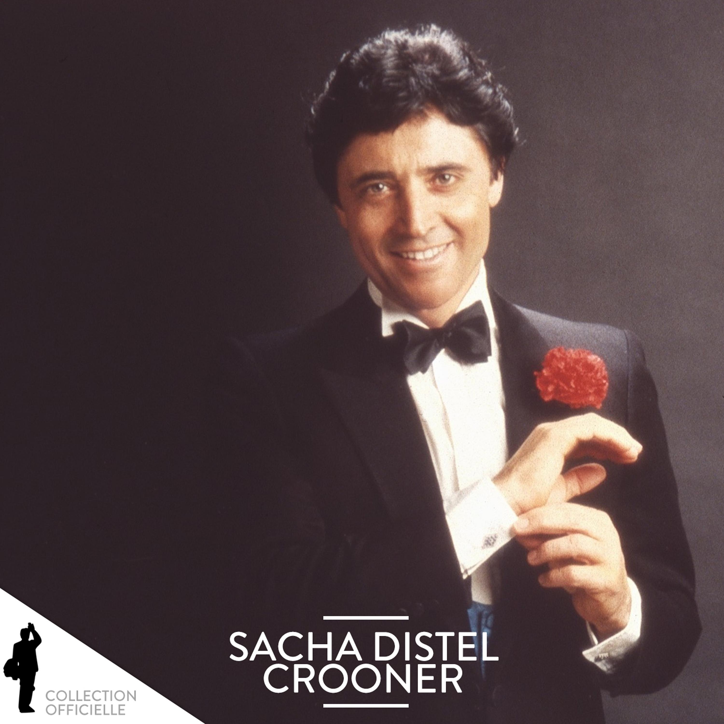 Постер альбома Sacha Distel: Crooner