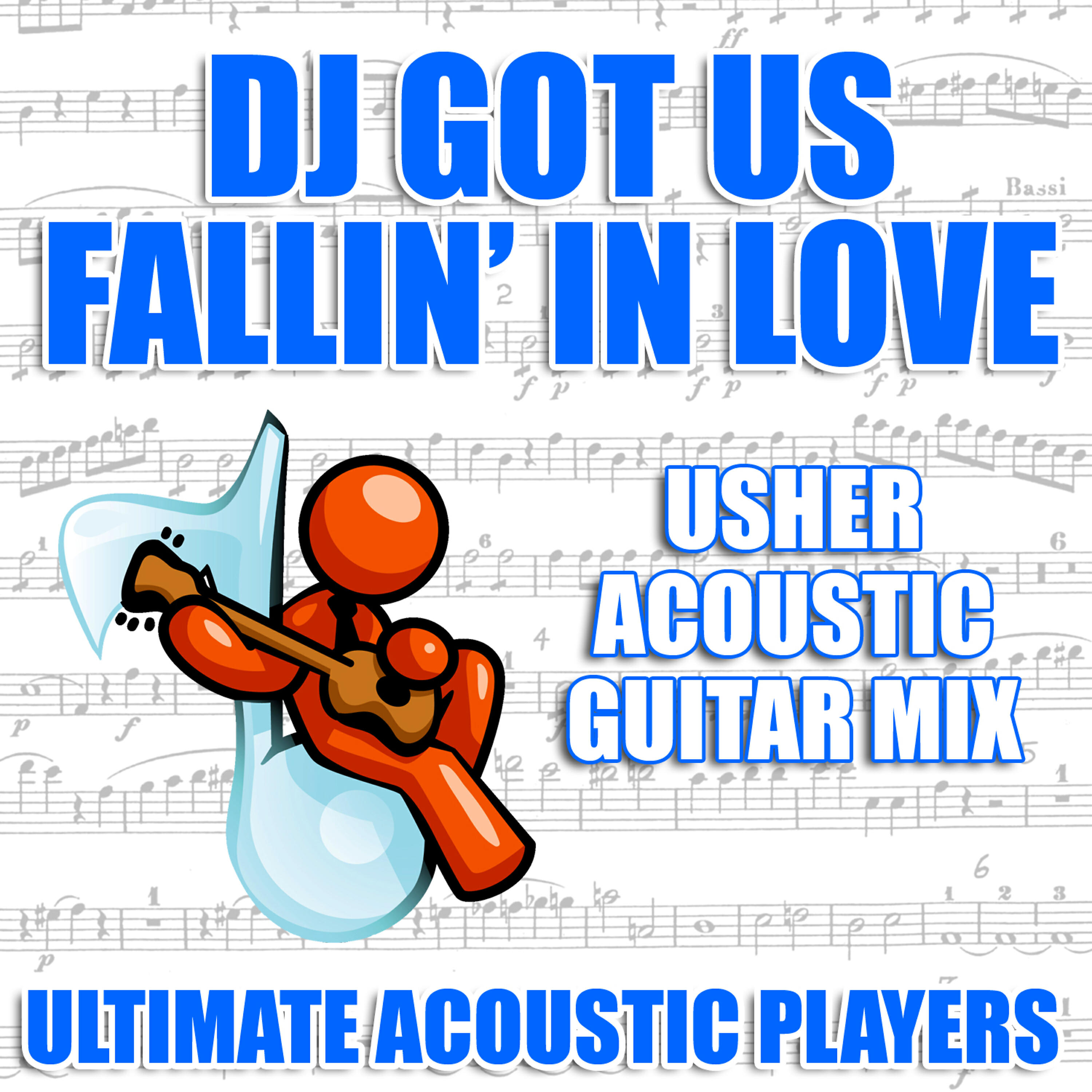 Ultimate Acoustic Players - DJ Got Us Fallin' In Love (Usher Acoustic Guitar Mix)
