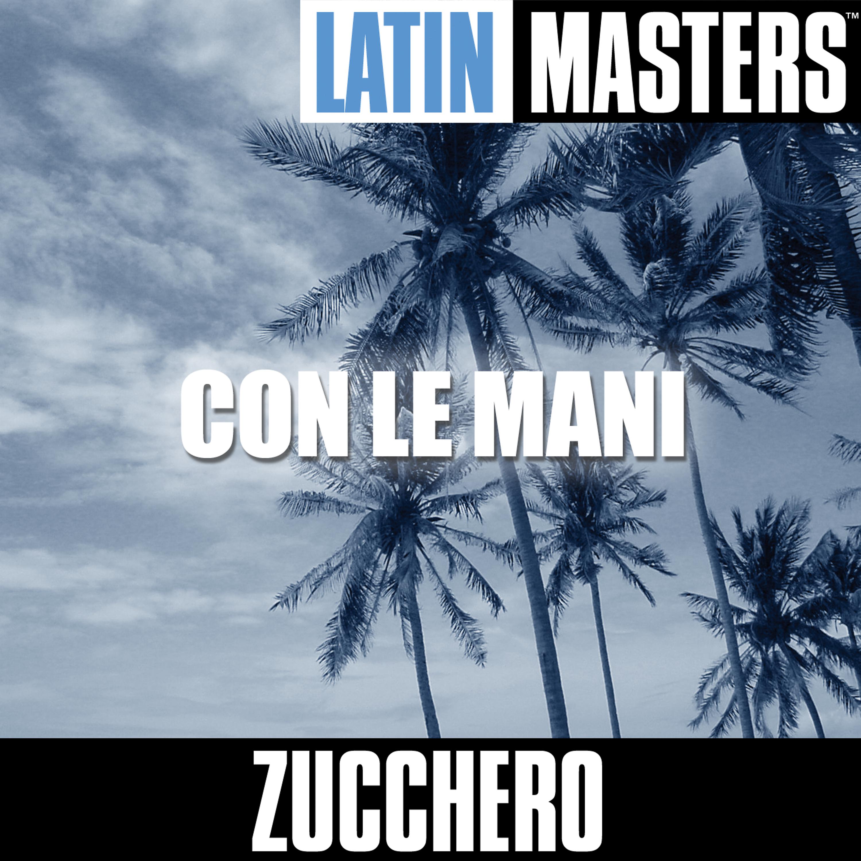 Постер альбома Latin Masters: Con Le Mani