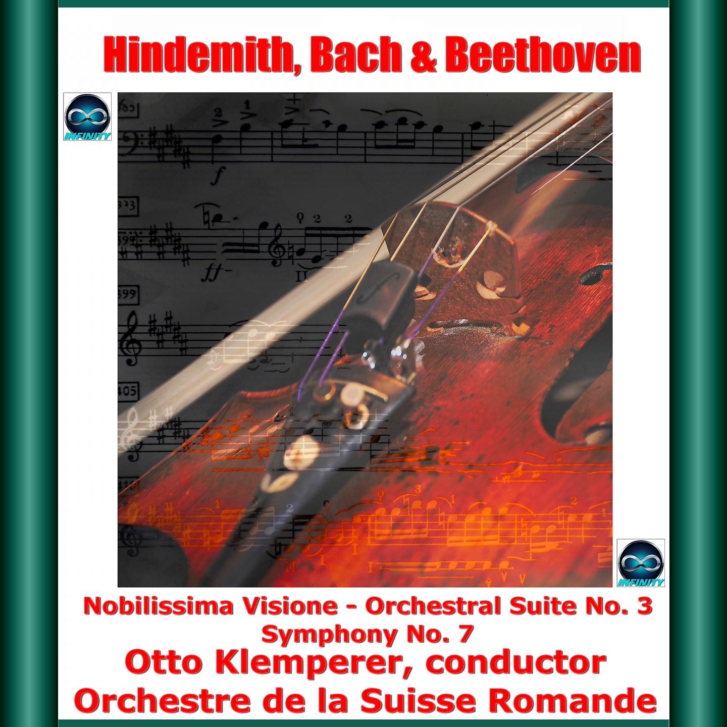 Постер альбома Hindemith, Bach & Beethoven: Nobilissima Visione - Orchestral Suite No. 3 - Symphony No. 7