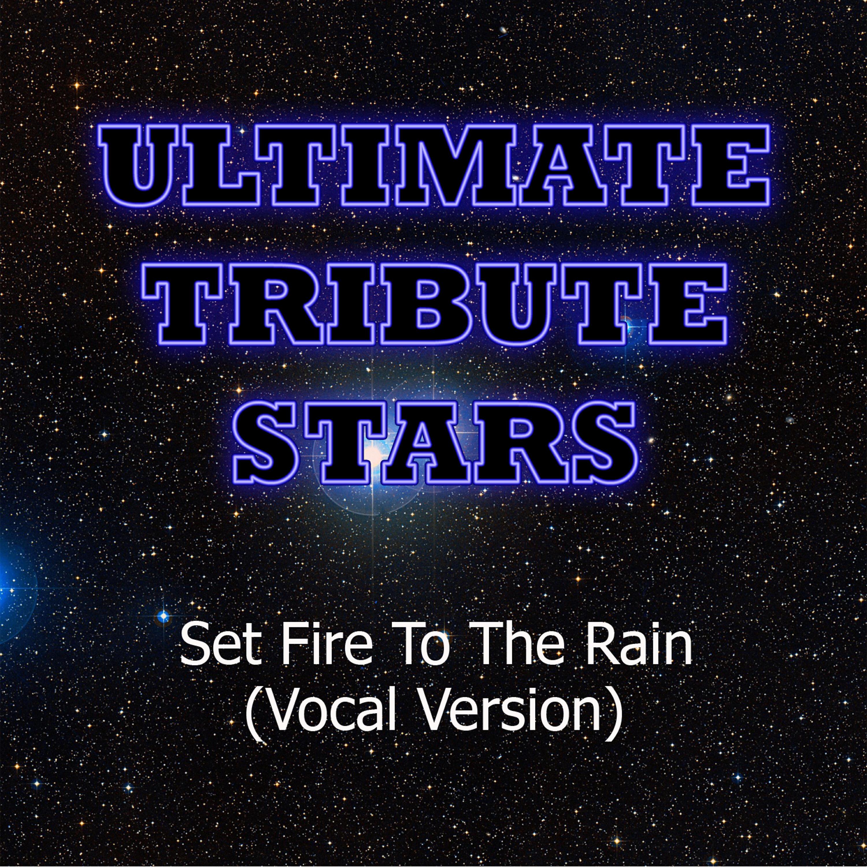 Ultimate Tribute Stars - Adele - Set Fire To The Rain (Vocal Version)