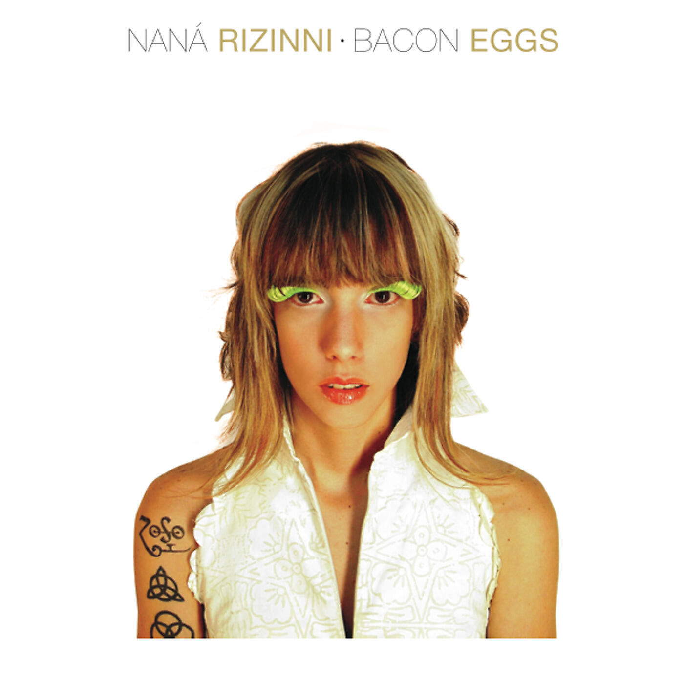 Nana Rizinni - Bacon Eggs