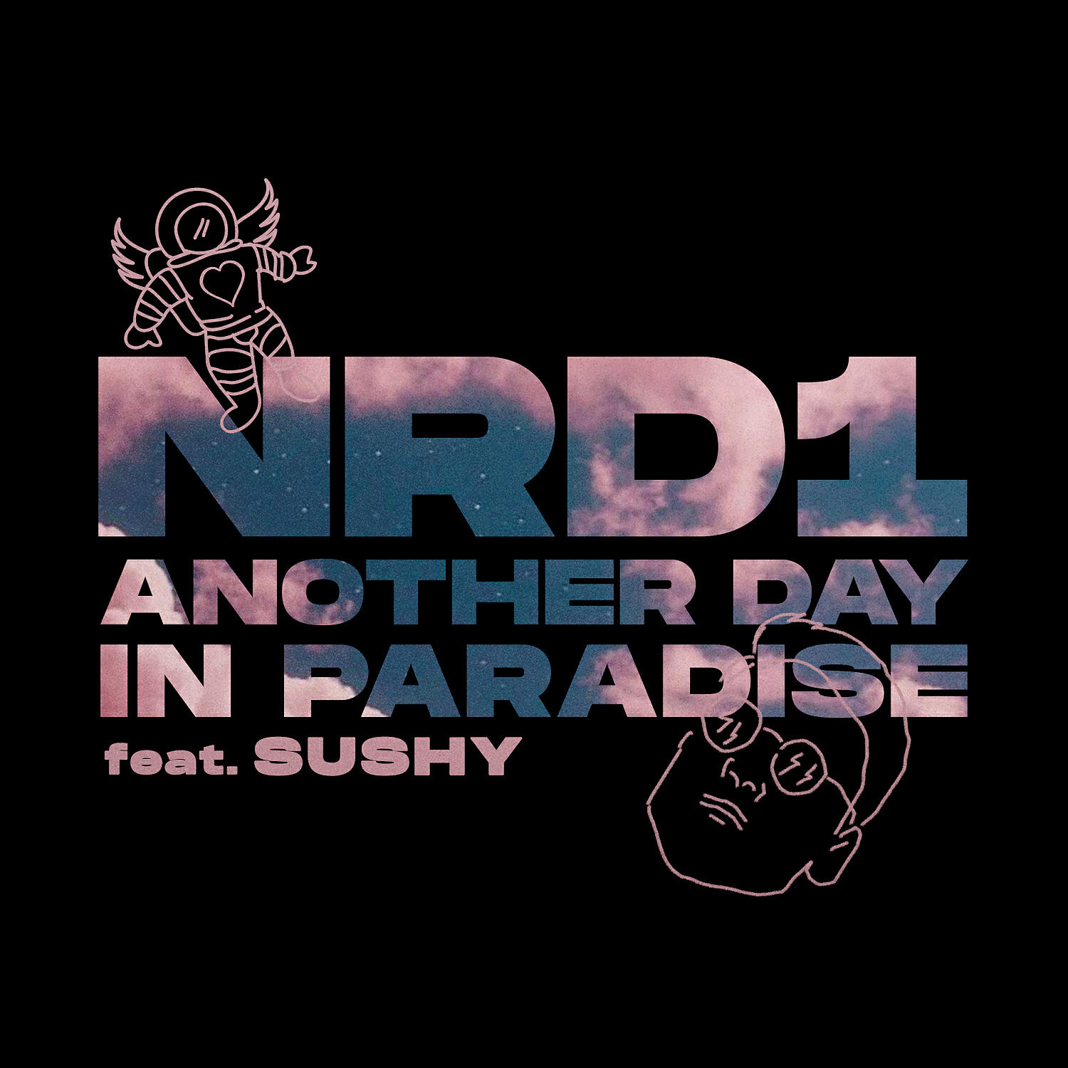 NRD1 - Another Day in Paradise (feat. Sushy)