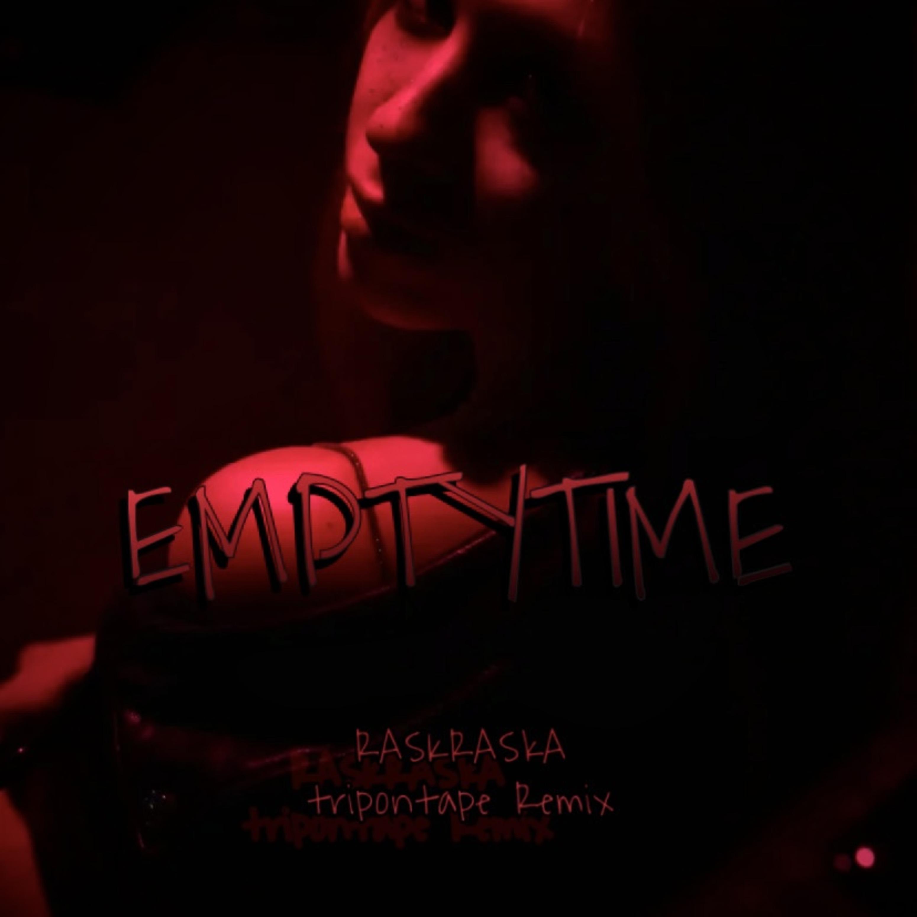 Постер альбома Emptytime (Tripontape Remix)