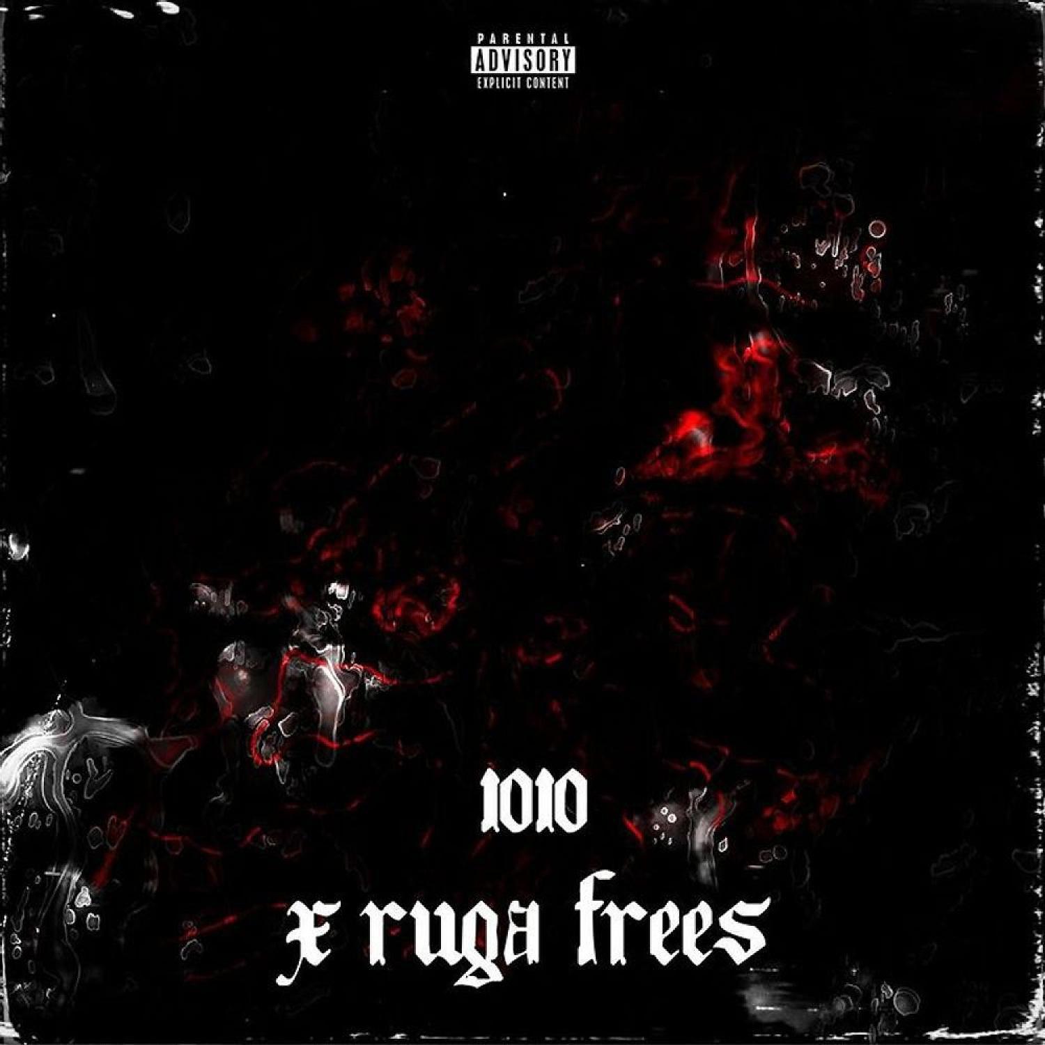Постер альбома 1010 x RUGA Frees