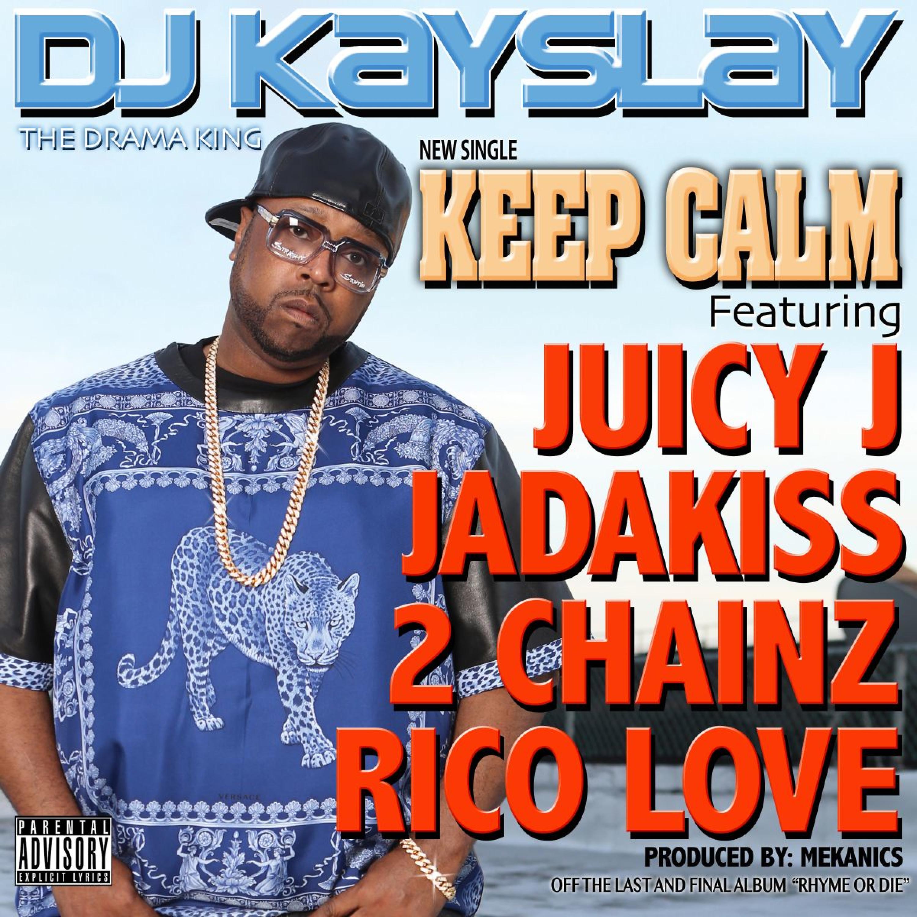 Постер альбома Keep Calm (feat. Juicy J, Jadakiss, 2 Chainz & Rico Love)