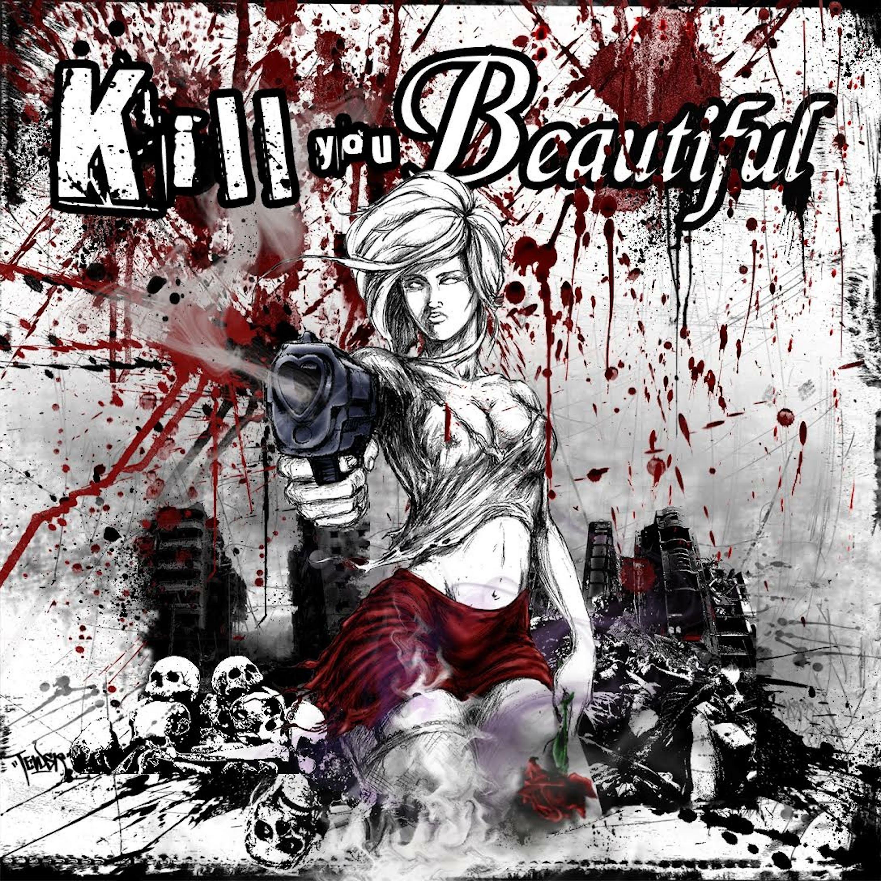 Постер альбома Kill You Beautiful