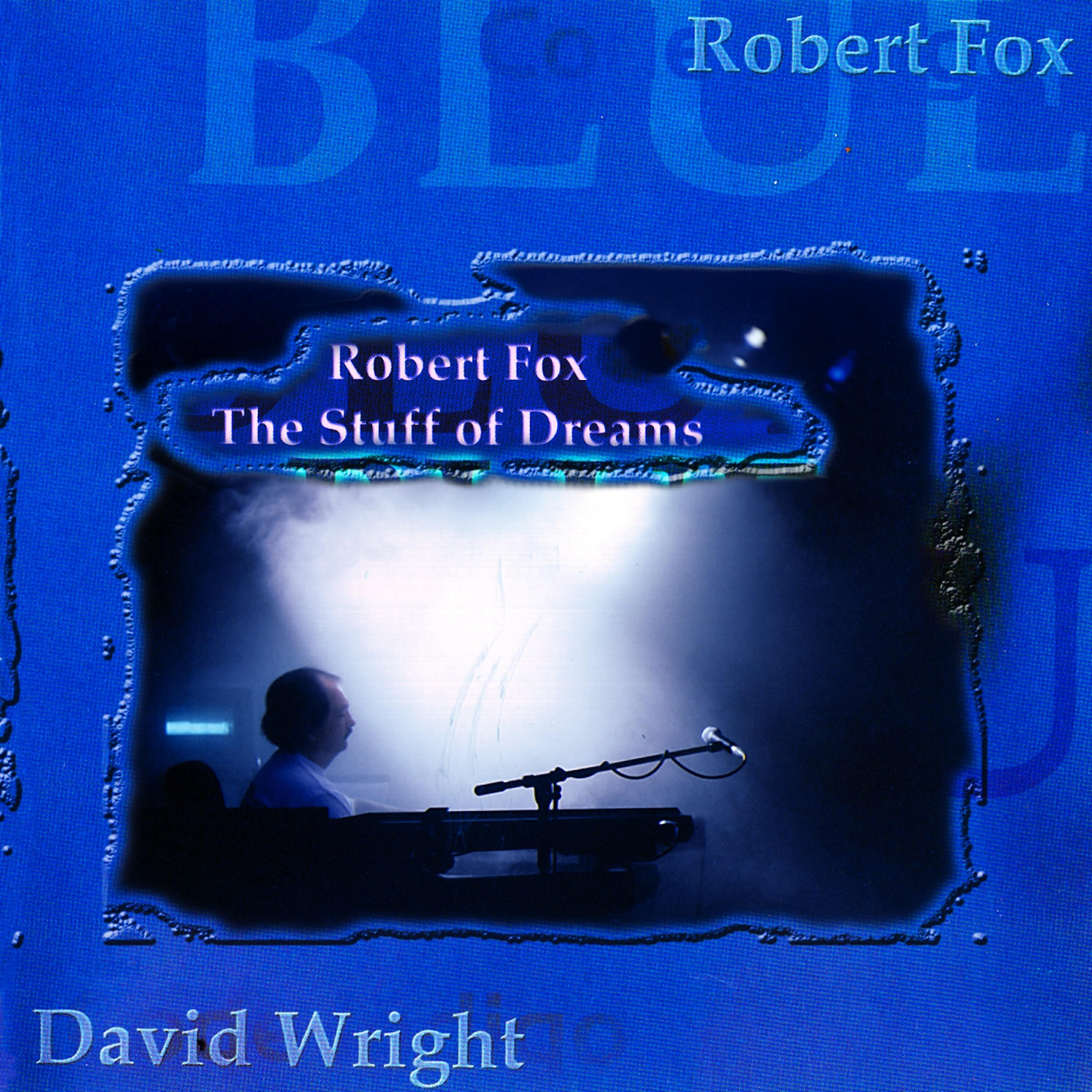 Robert Fox - To Sleep perchance to Dream