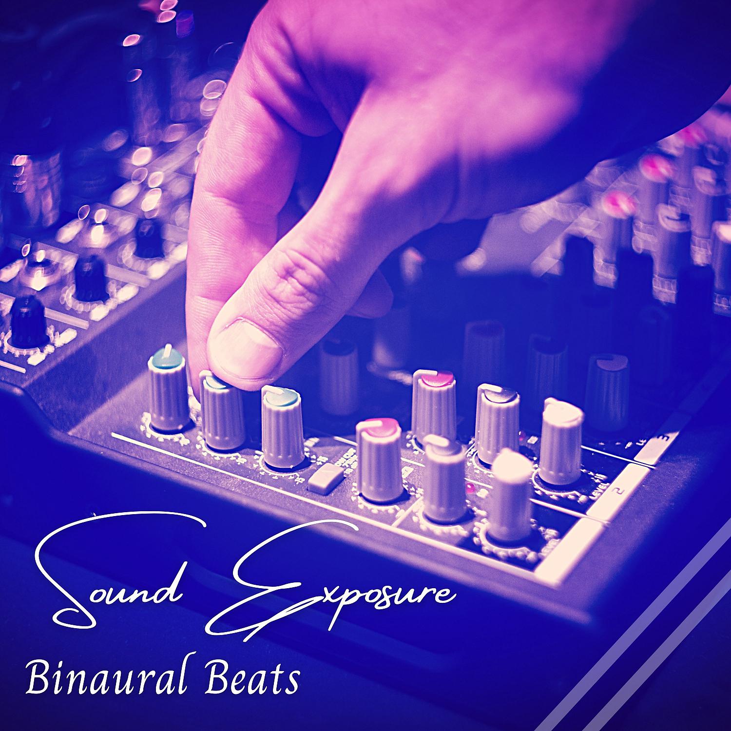 Постер альбома Binaural Beats: Sound Exposure