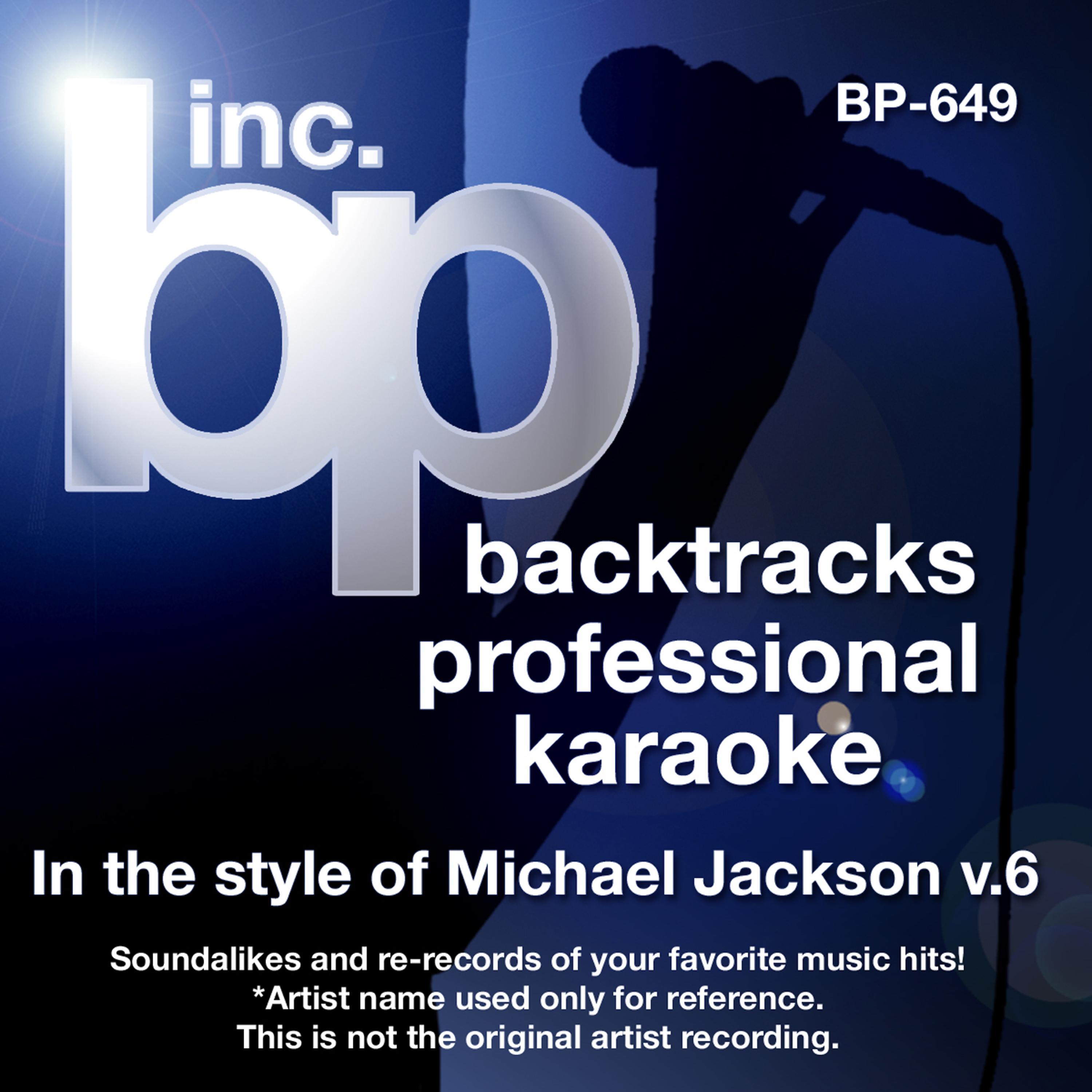 Постер альбома Karaoke - In the Style of Michael Jackson, Vol. 6 (Karaoke Version)