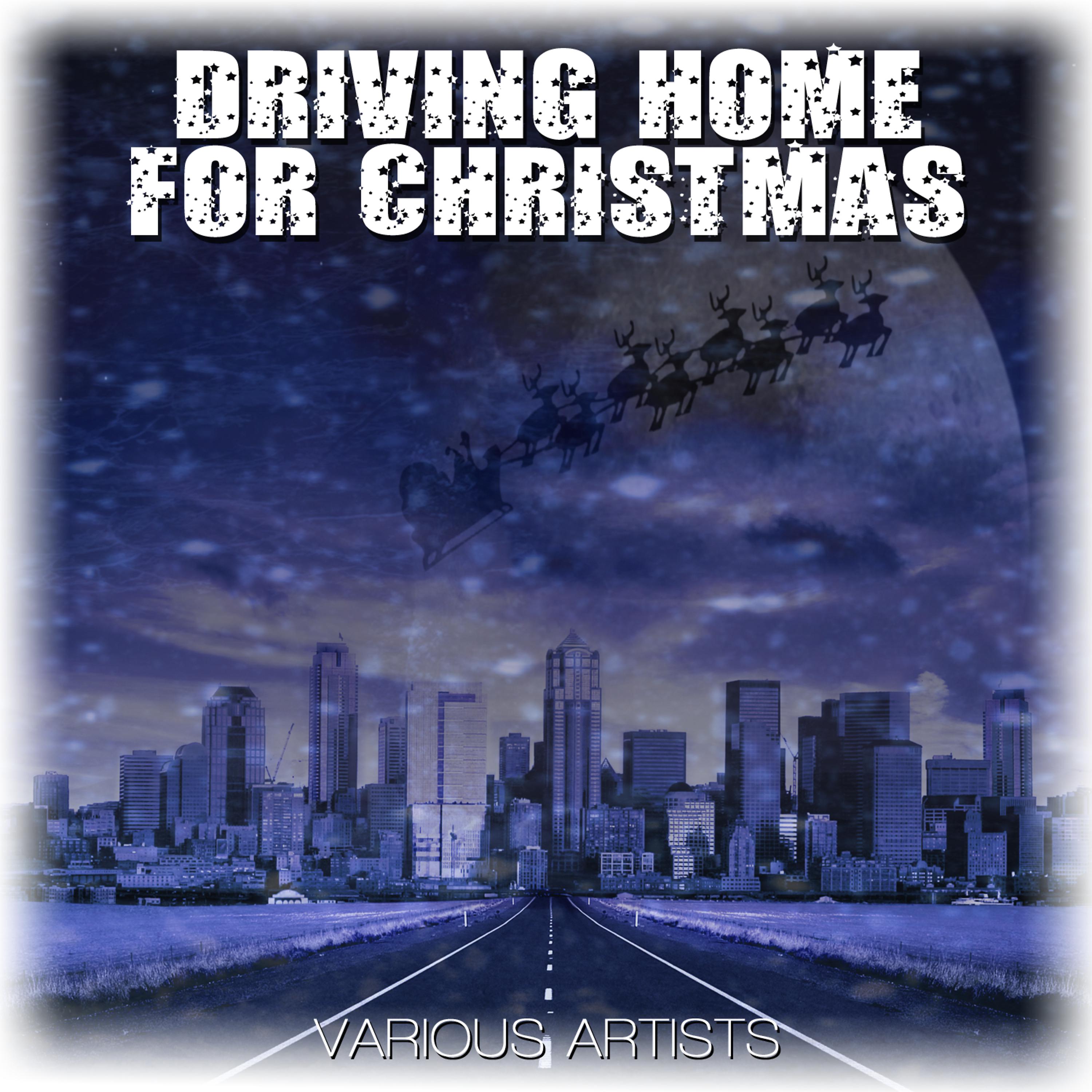 Постер альбома Driving Home For Christmas