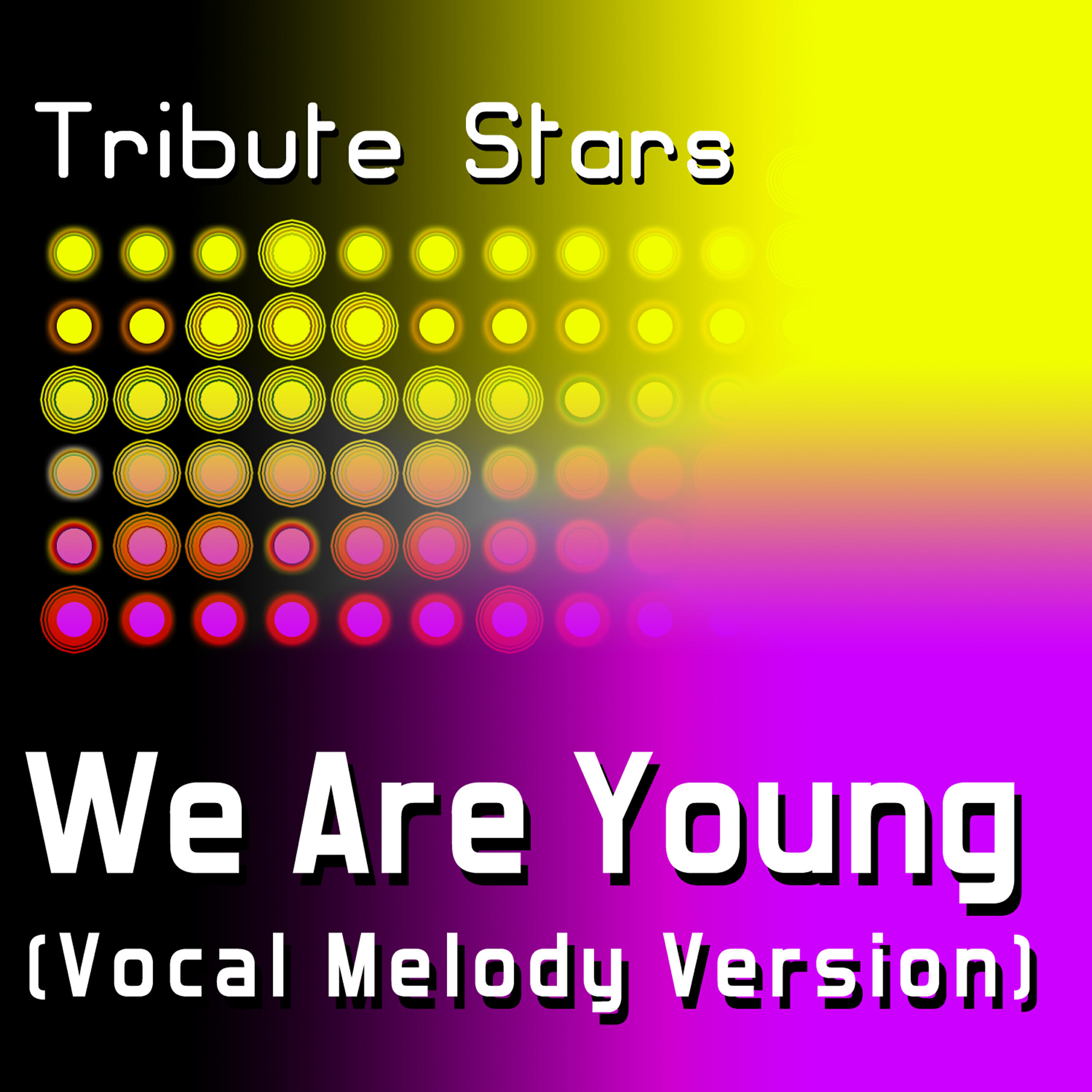 Tribute Stars - Fun feat. Janelle Monáe - We Are Young (Vocal Melody Version)
