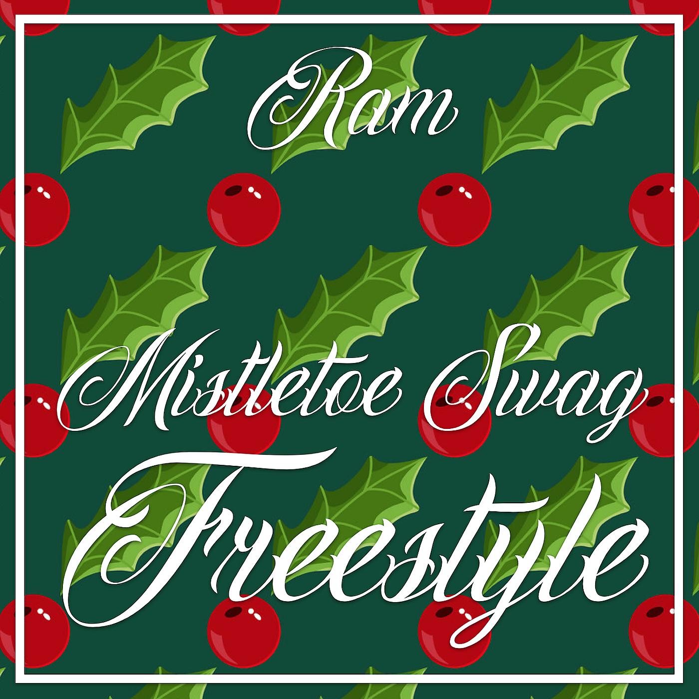 Постер альбома Mistletoe Swag (Freestyle)