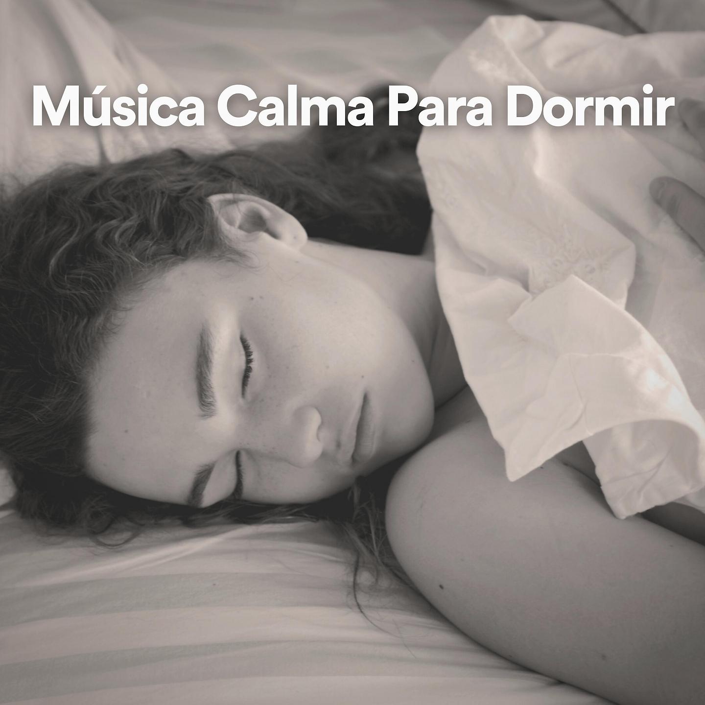 Постер альбома Música Calma Para Dormir
