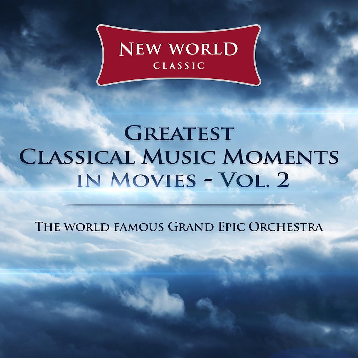 Постер альбома Greatest Classical Music Moments in Movies, Vol. 2