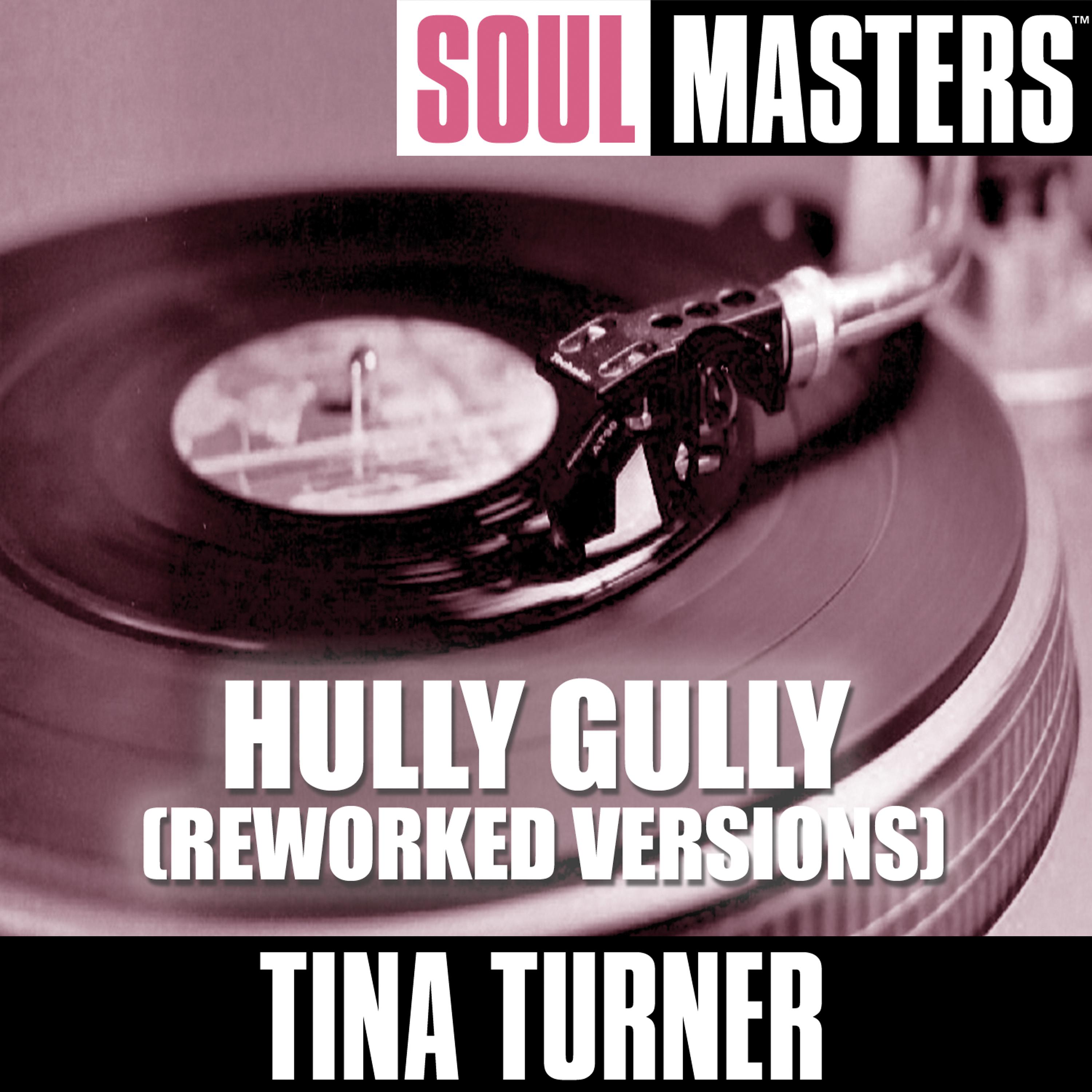 Постер альбома Soul Masters: Hully Gully (Reworked Versions)