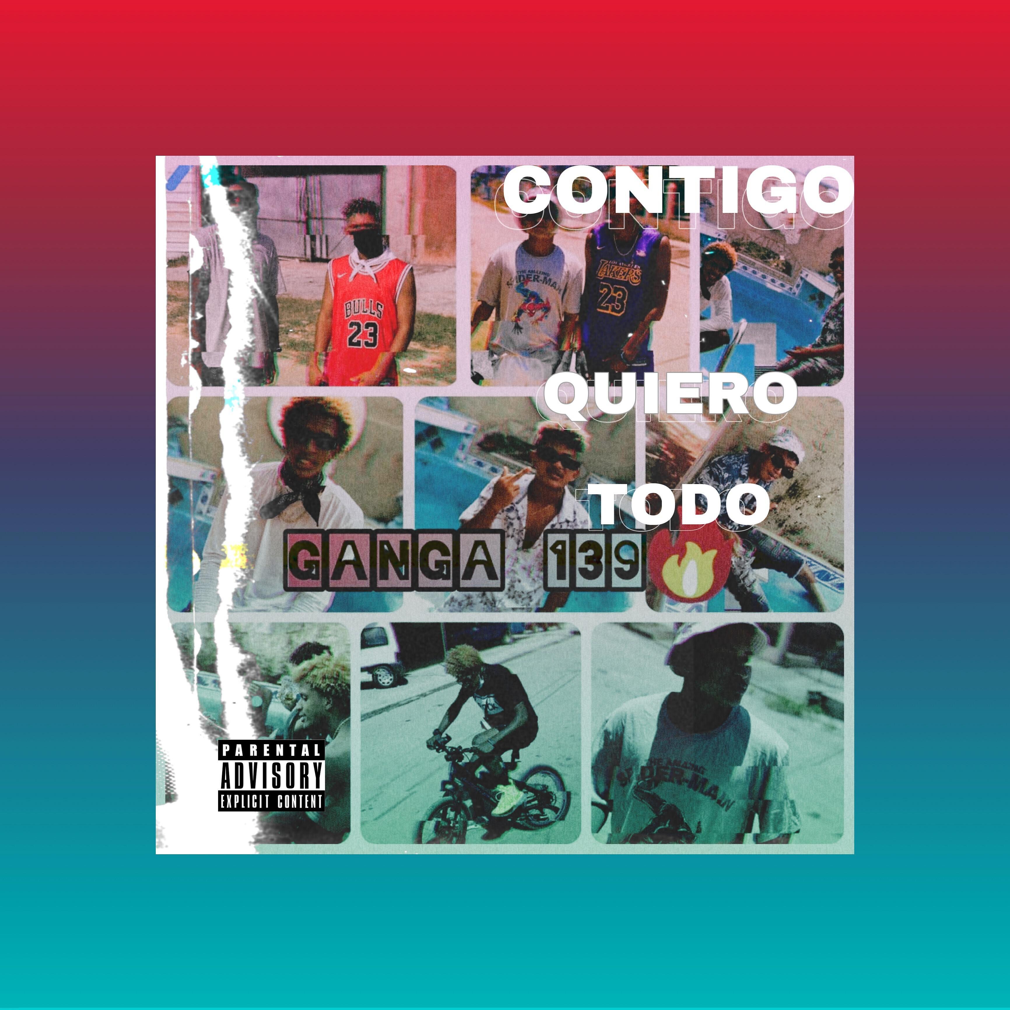 Creativo (GANGA139) - Contigo Quiero Todo