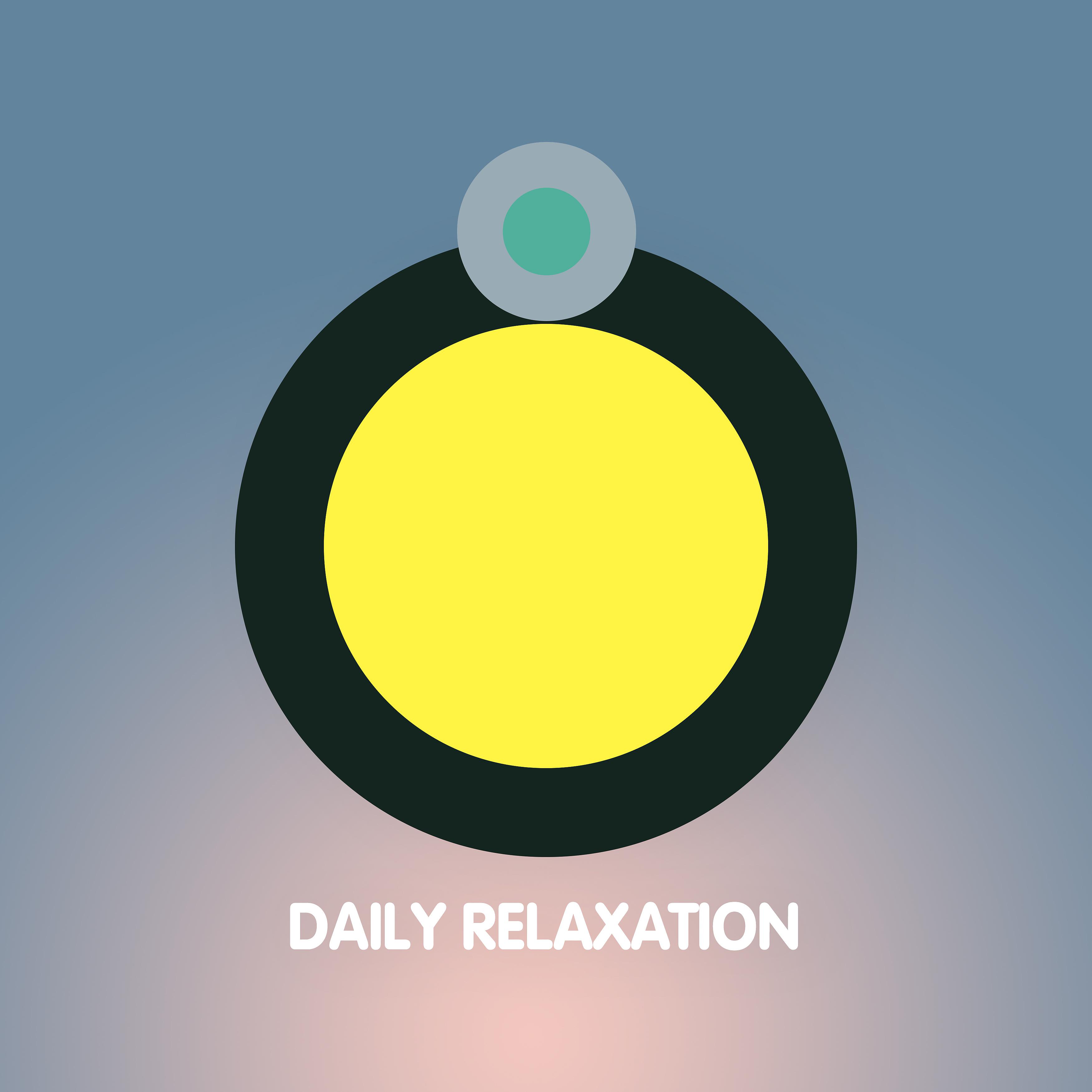 Постер альбома Daily Relaxation