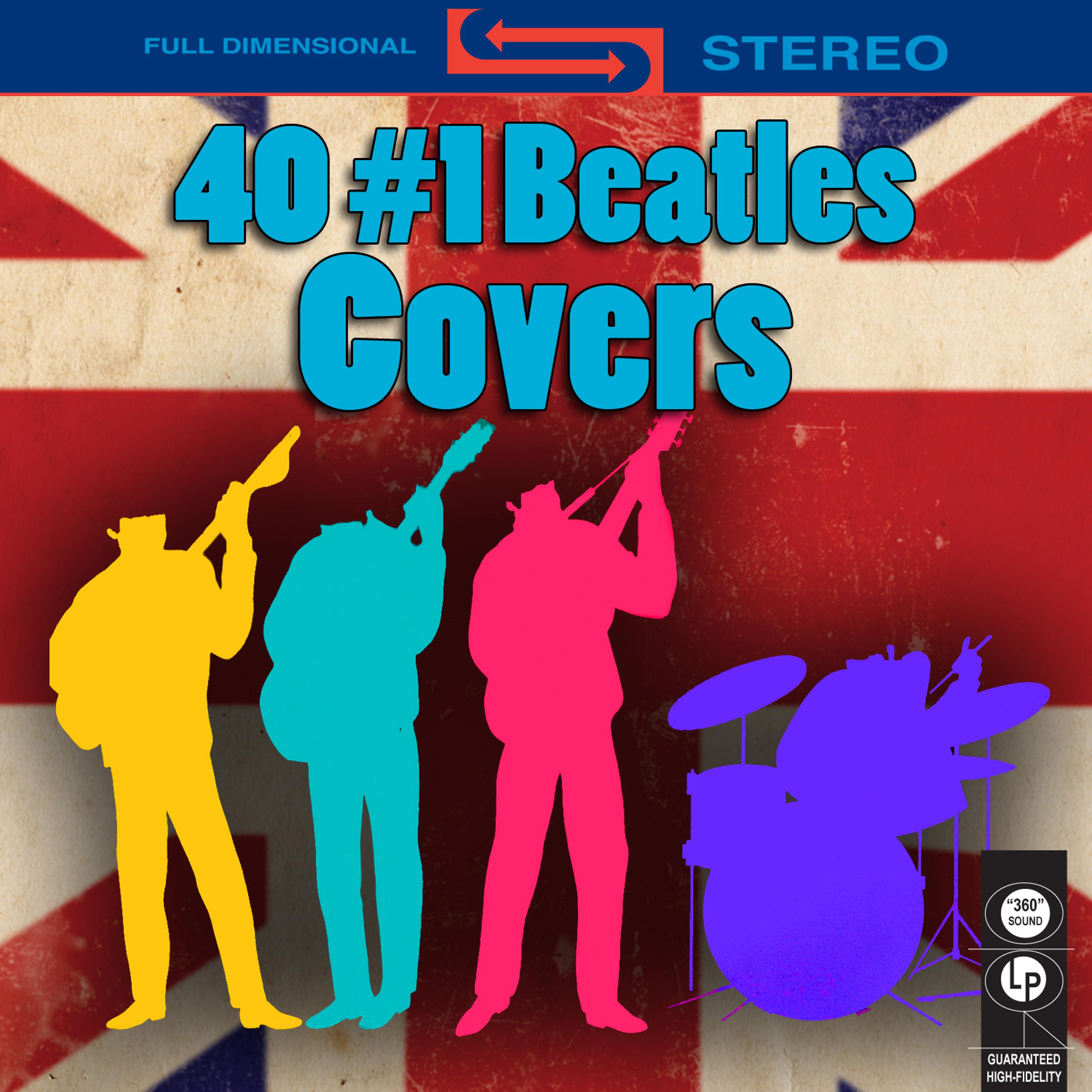 Постер альбома 40 #1 Beatles Covers