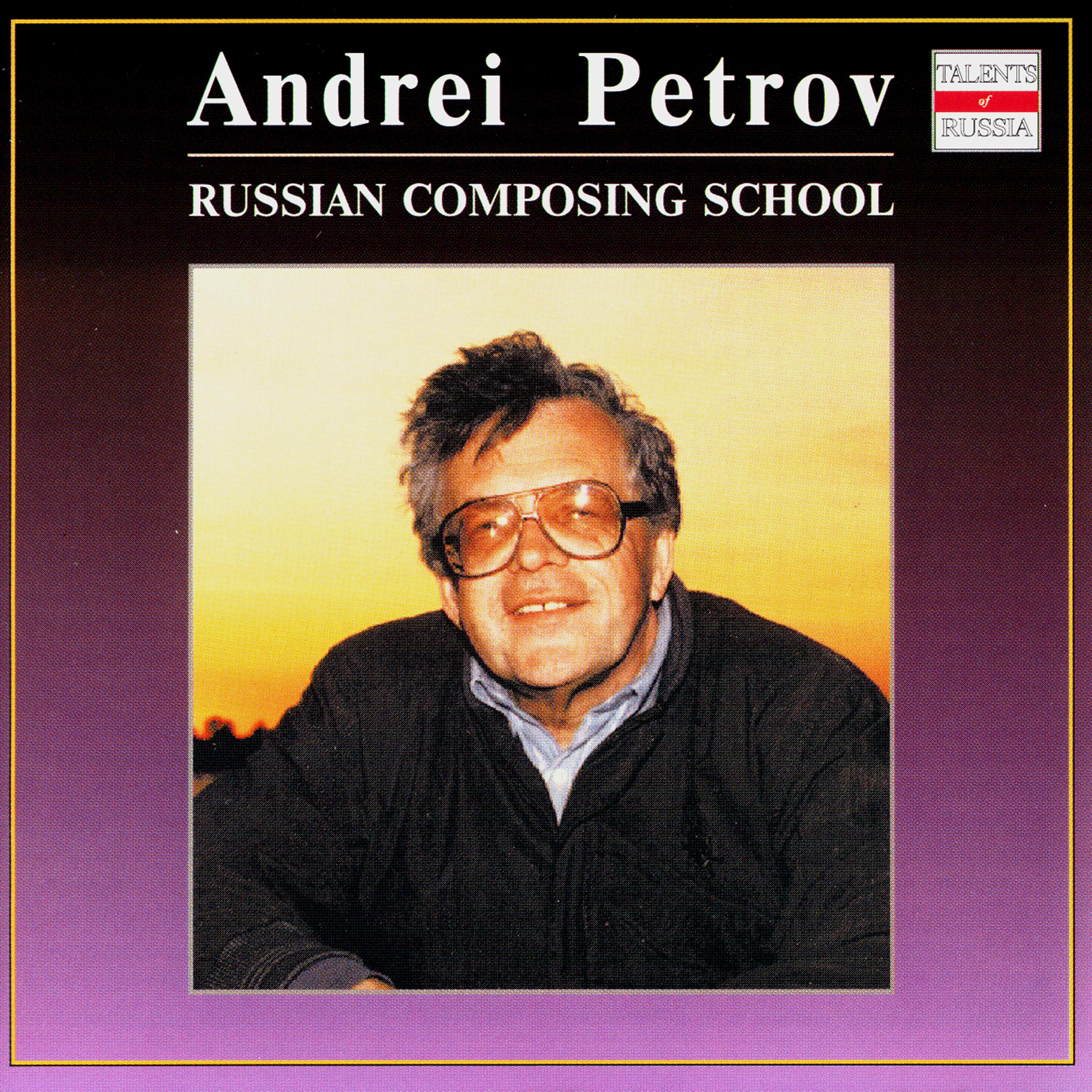 Постер альбома Russian Composing School. Andrei Petrov