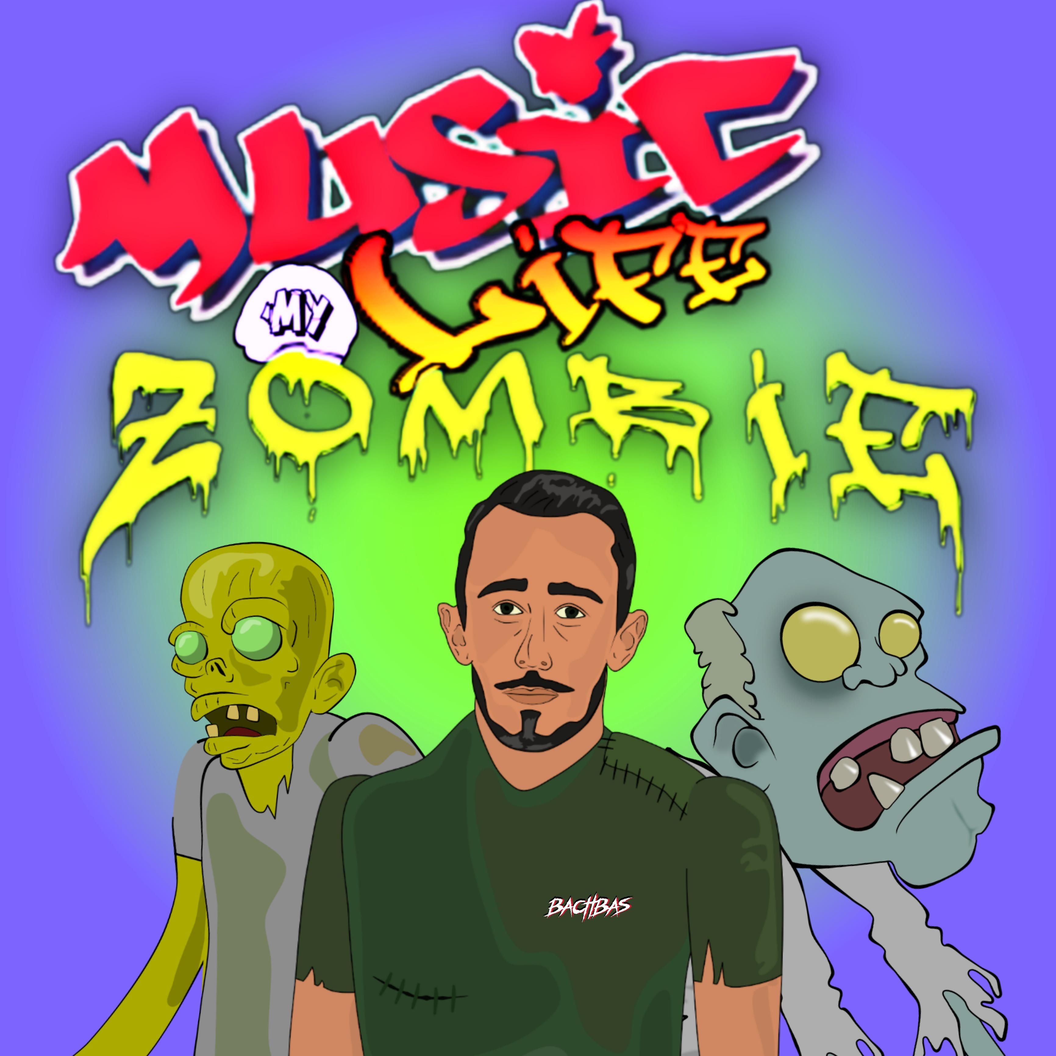 Постер альбома Music My Life Zombie