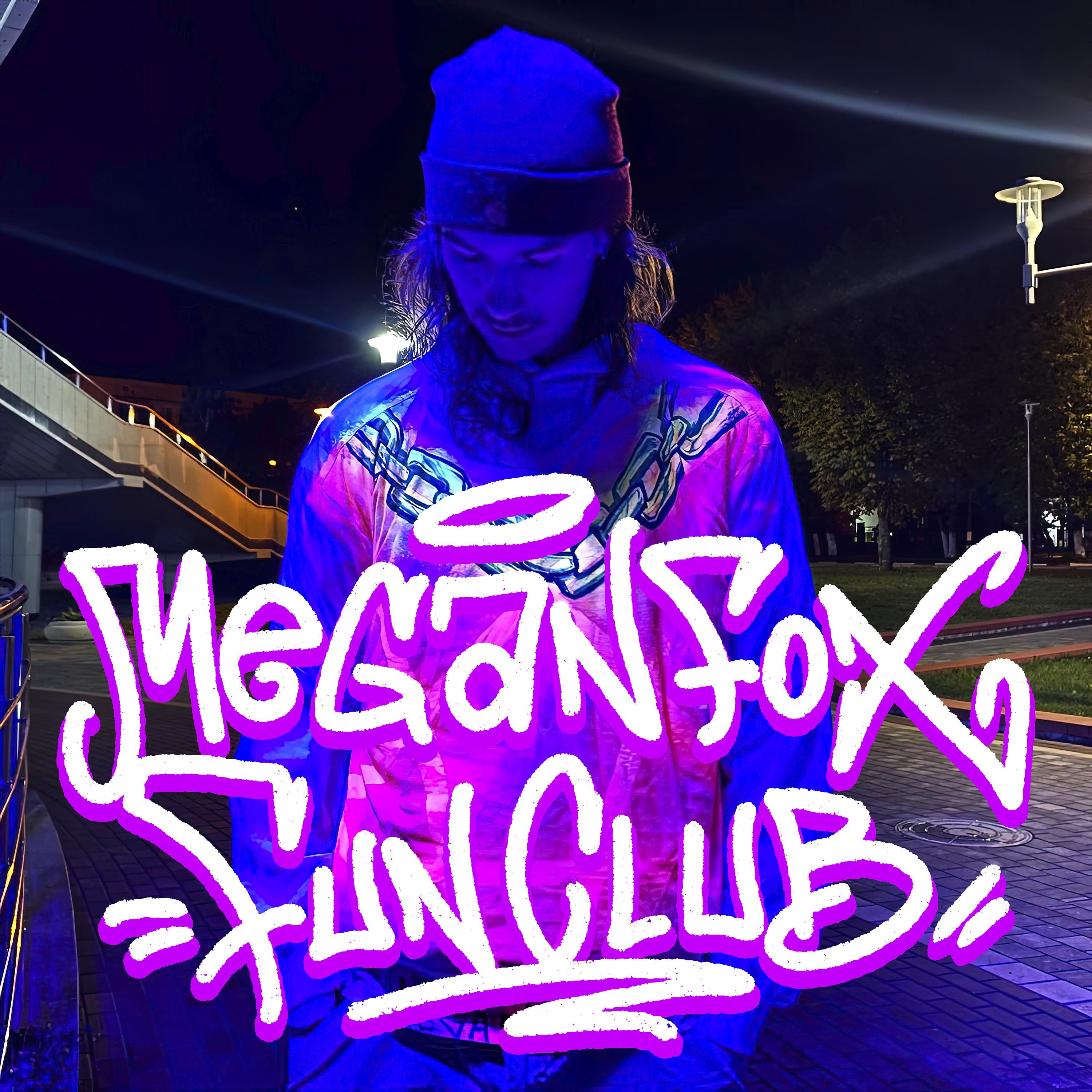 Постер альбома MEGAN FOX FUN CLUB