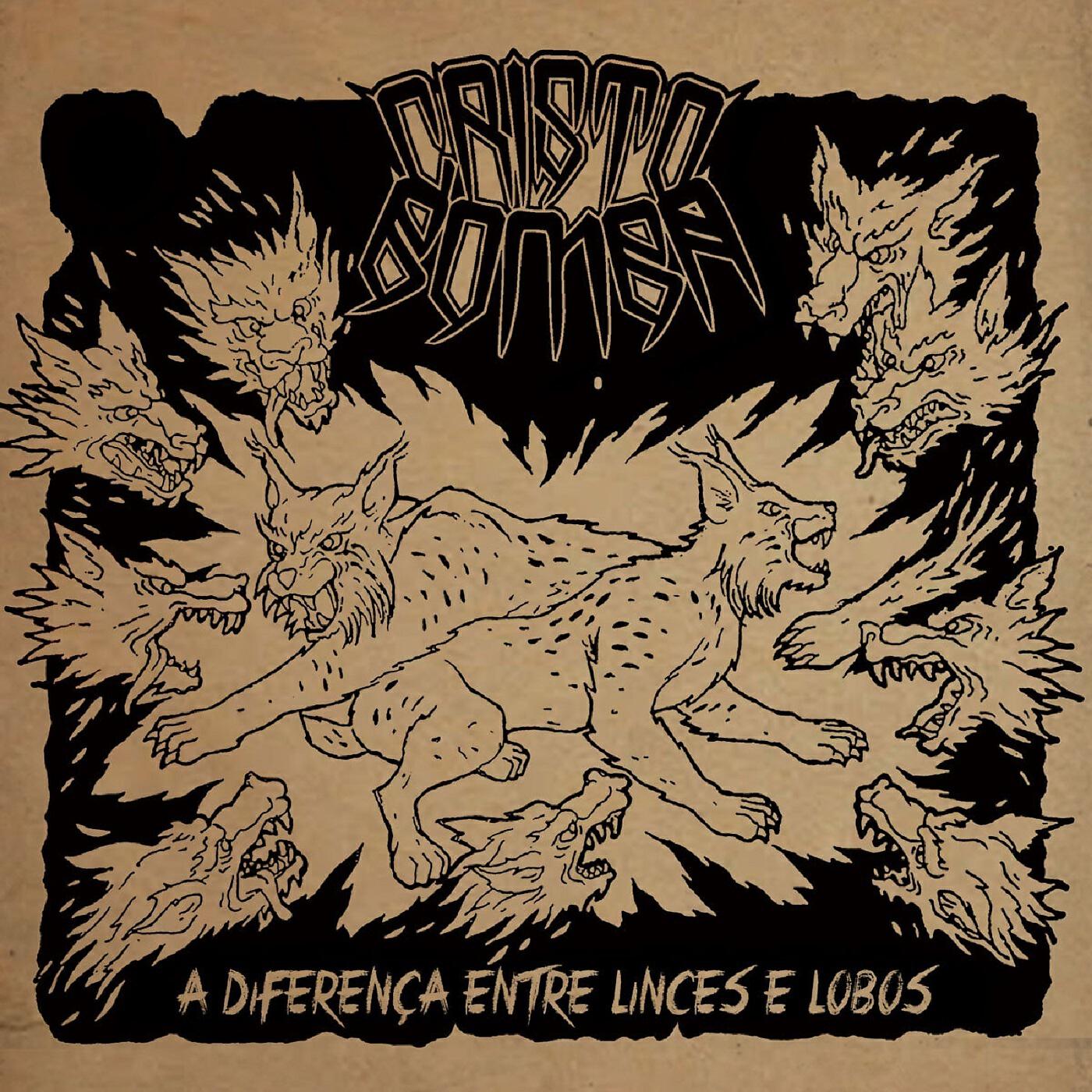 Cristo Bomba - A Diferença Entre Linces e Lobos