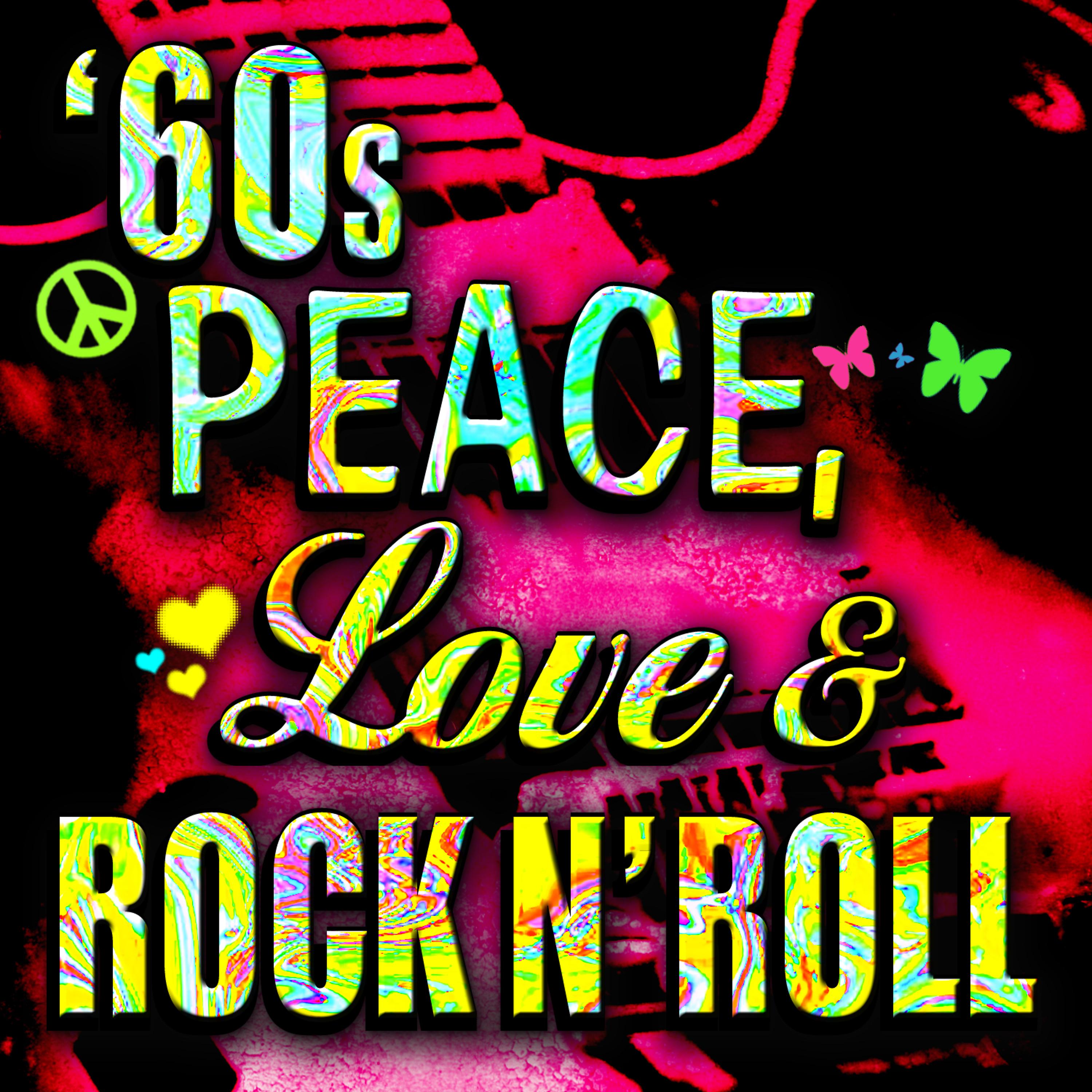 Постер альбома '60s Peace, Love, & Rock n' Roll