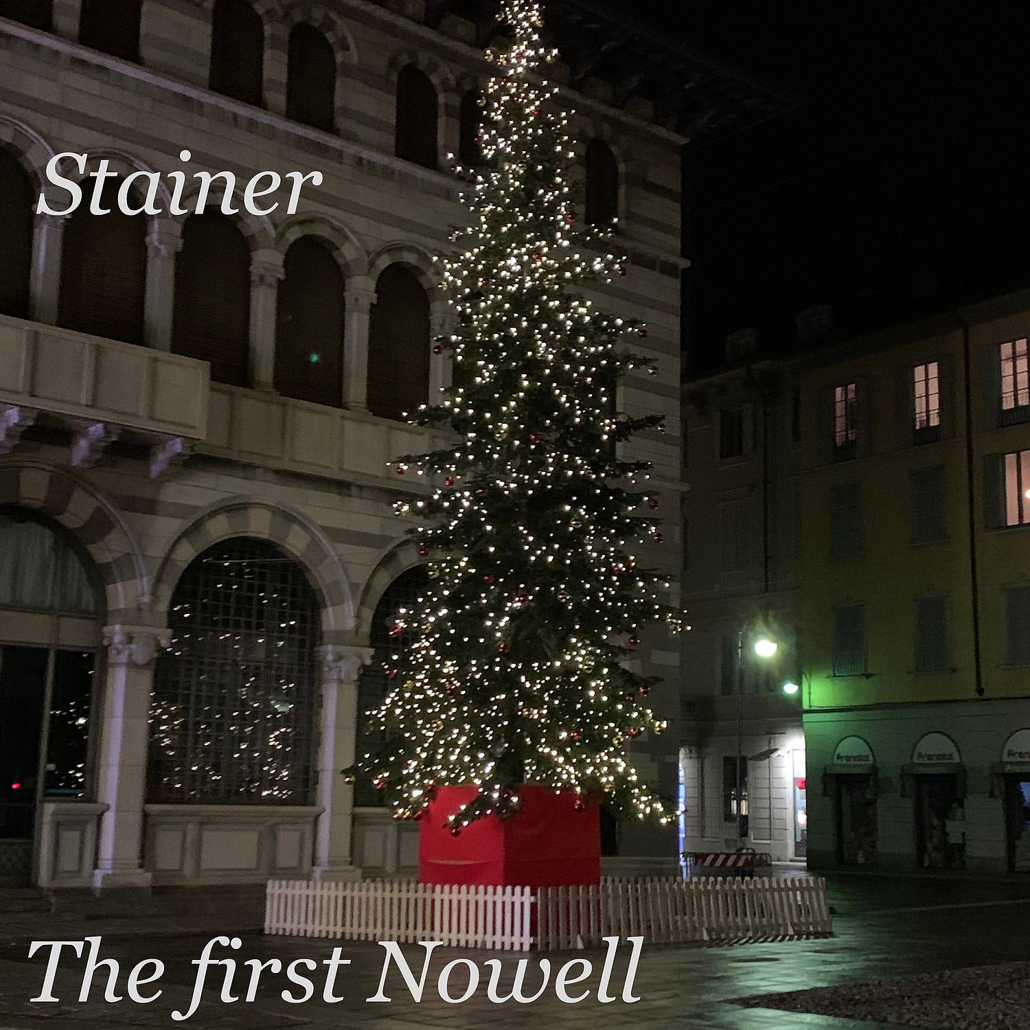 Постер альбома Stainer: The first Nowell