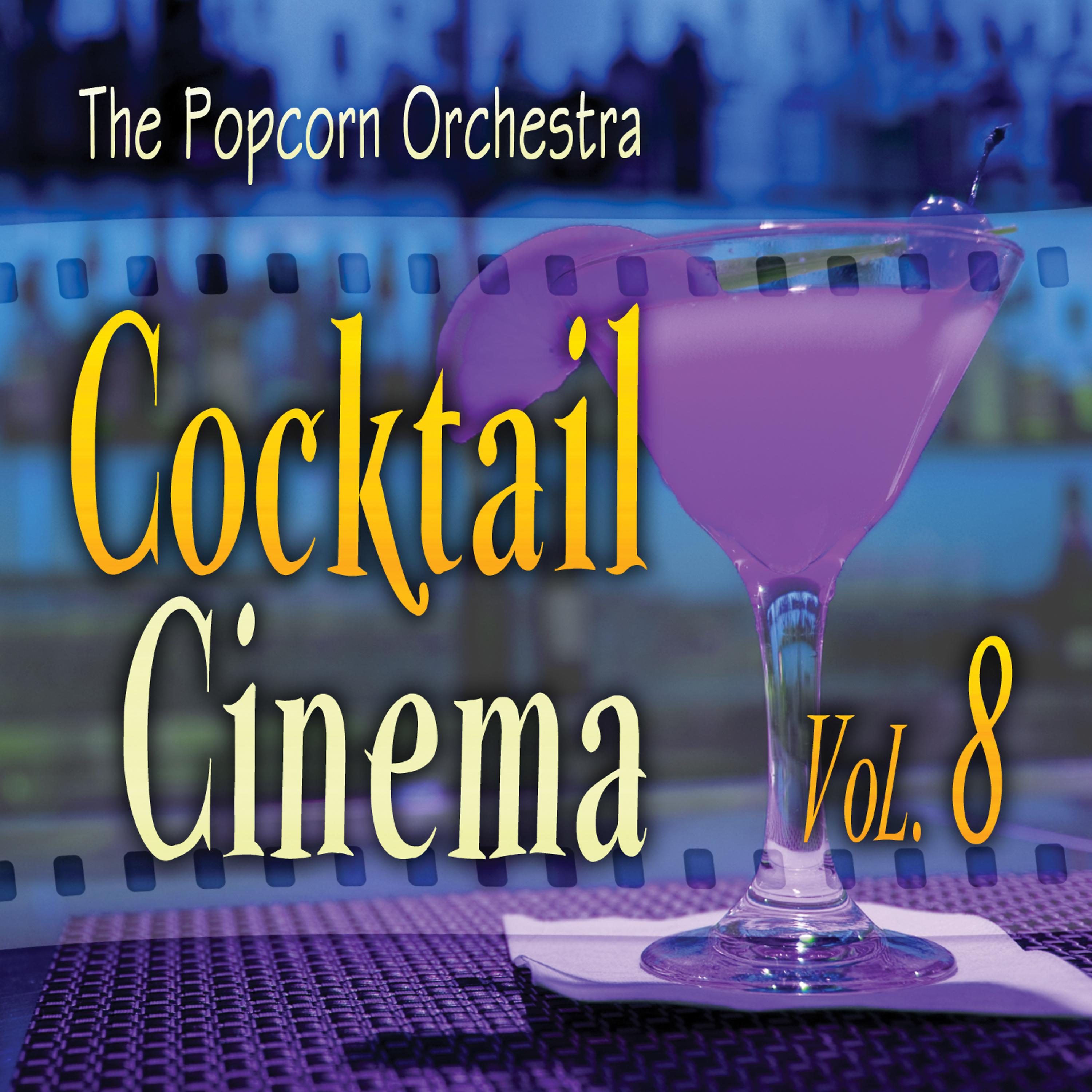 Постер альбома Cocktail Cinema Vol. 8