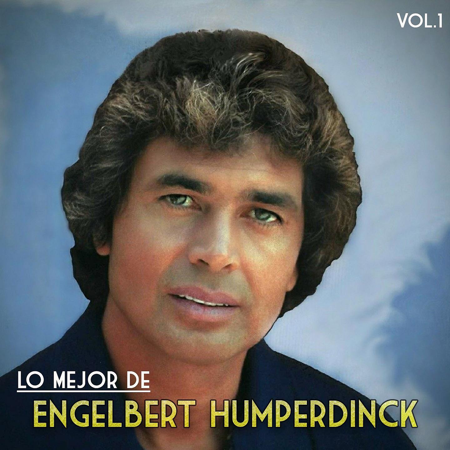 Постер альбома Lo Mejor de Engelbert Humperdinck, Vol. 1