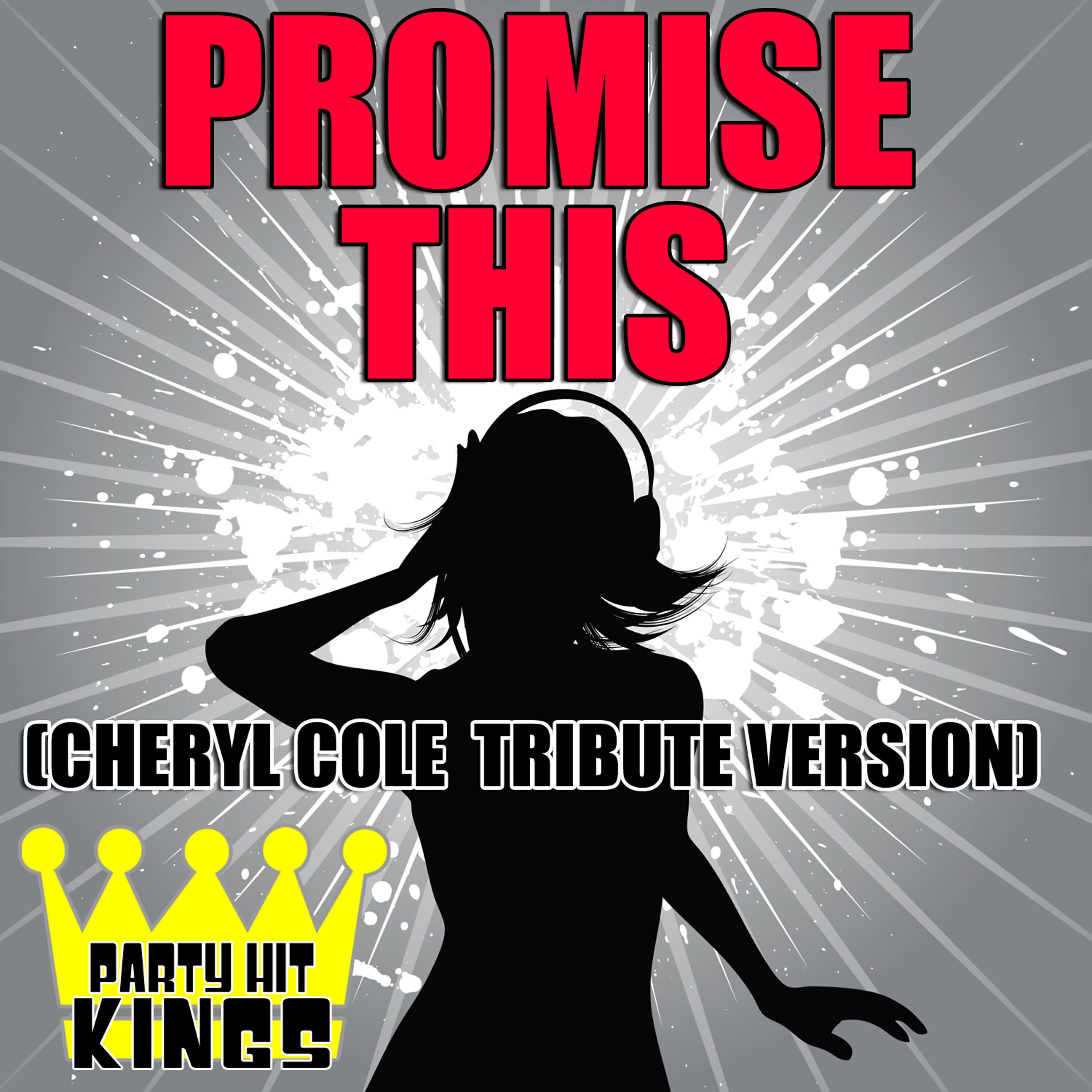 Party Hit Kings - Promise This (Cheryl Cole Tribute Version)