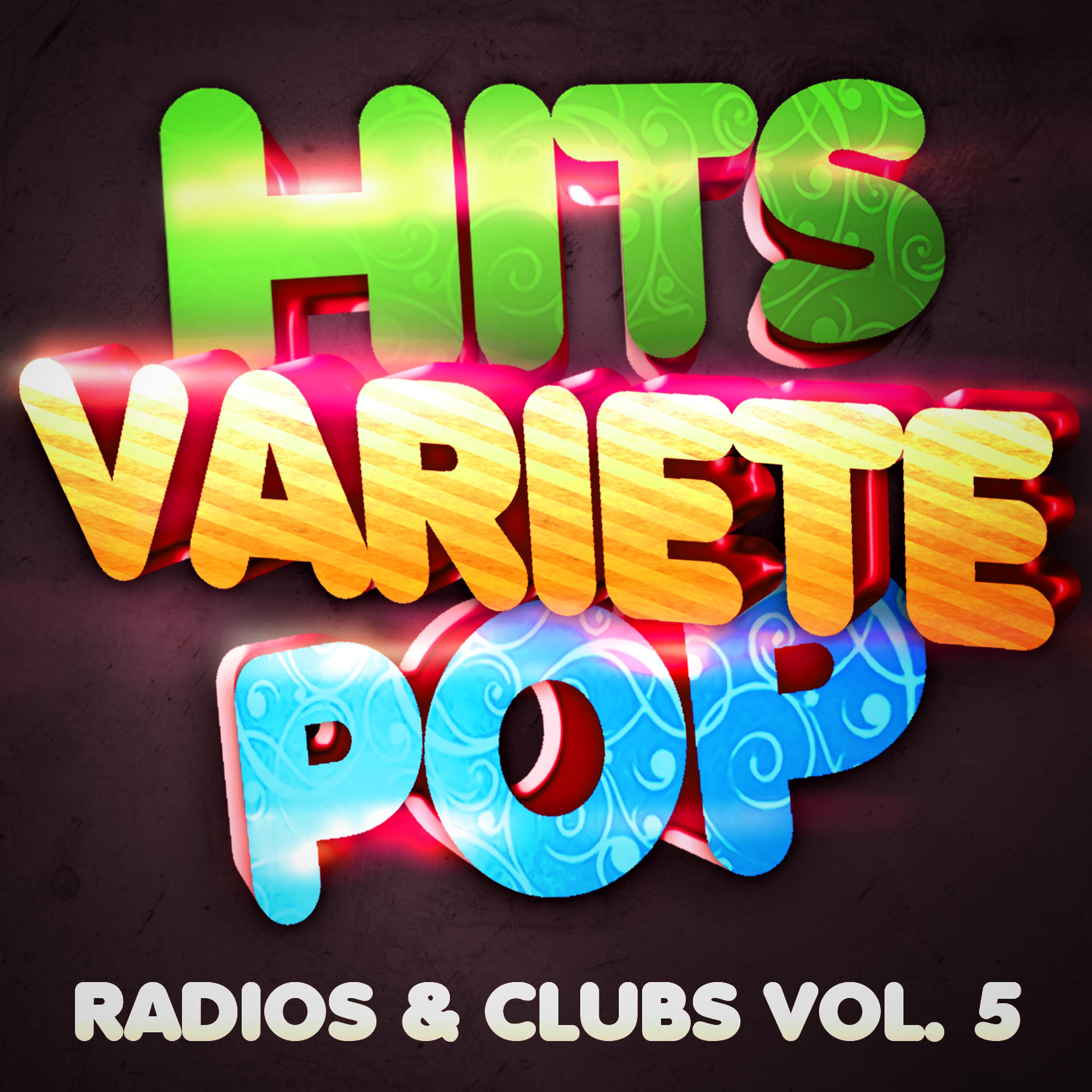 Постер альбома Hits Variété Pop Vol. 5 (Top Radios & Clubs)