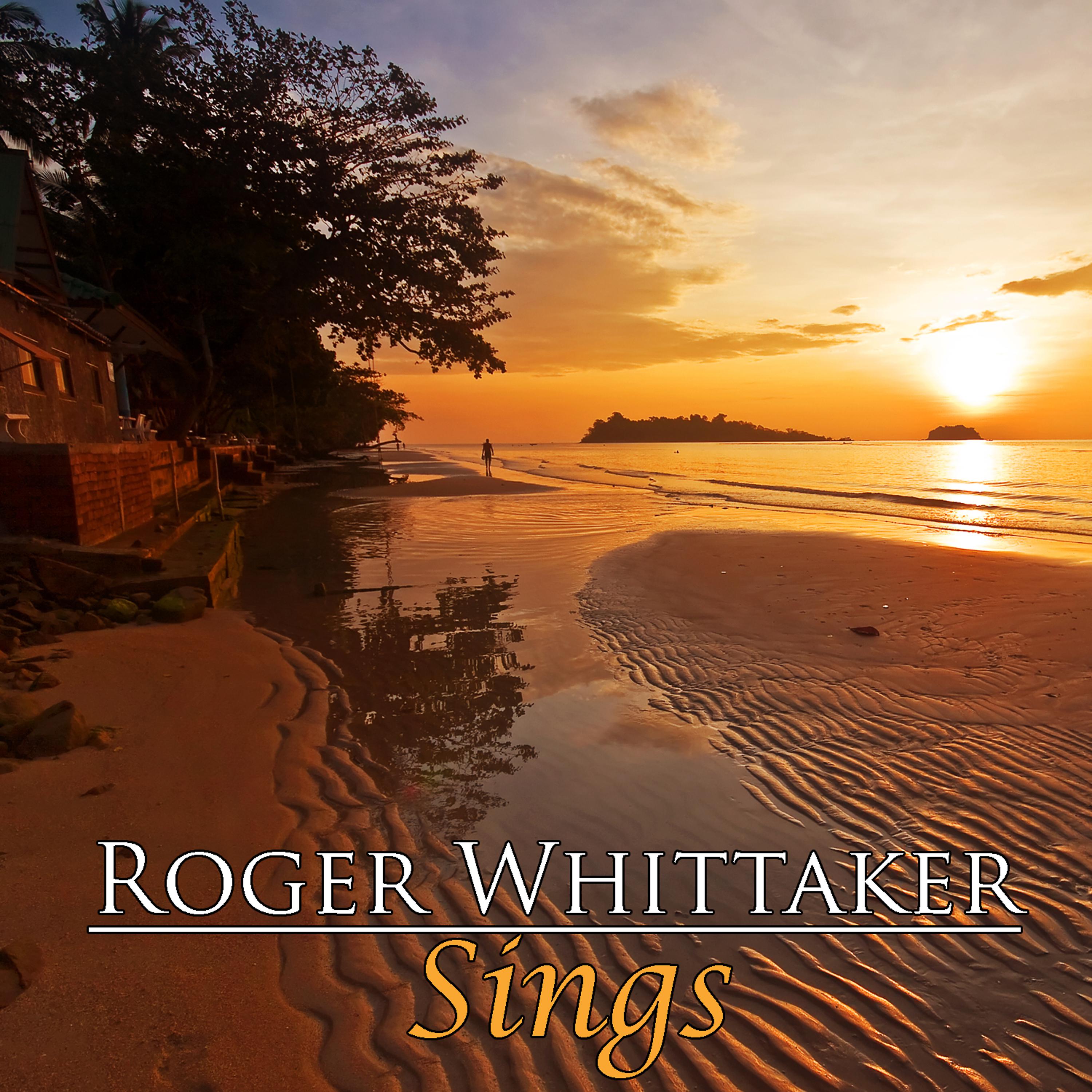 Постер альбома Roger Whittaker Sings