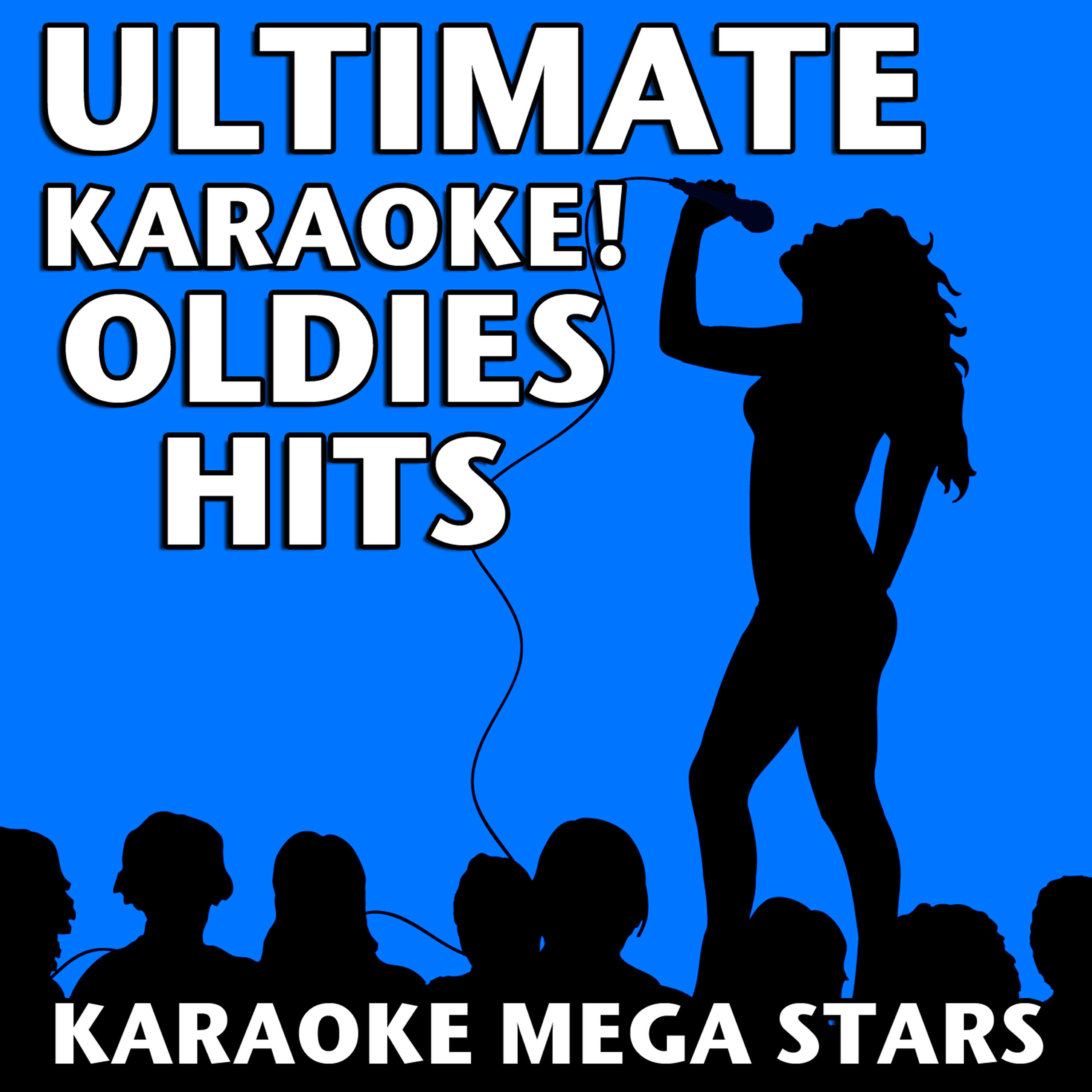 Karaoke Mega Stars - Ultimate Karaoke! Oldies Hits